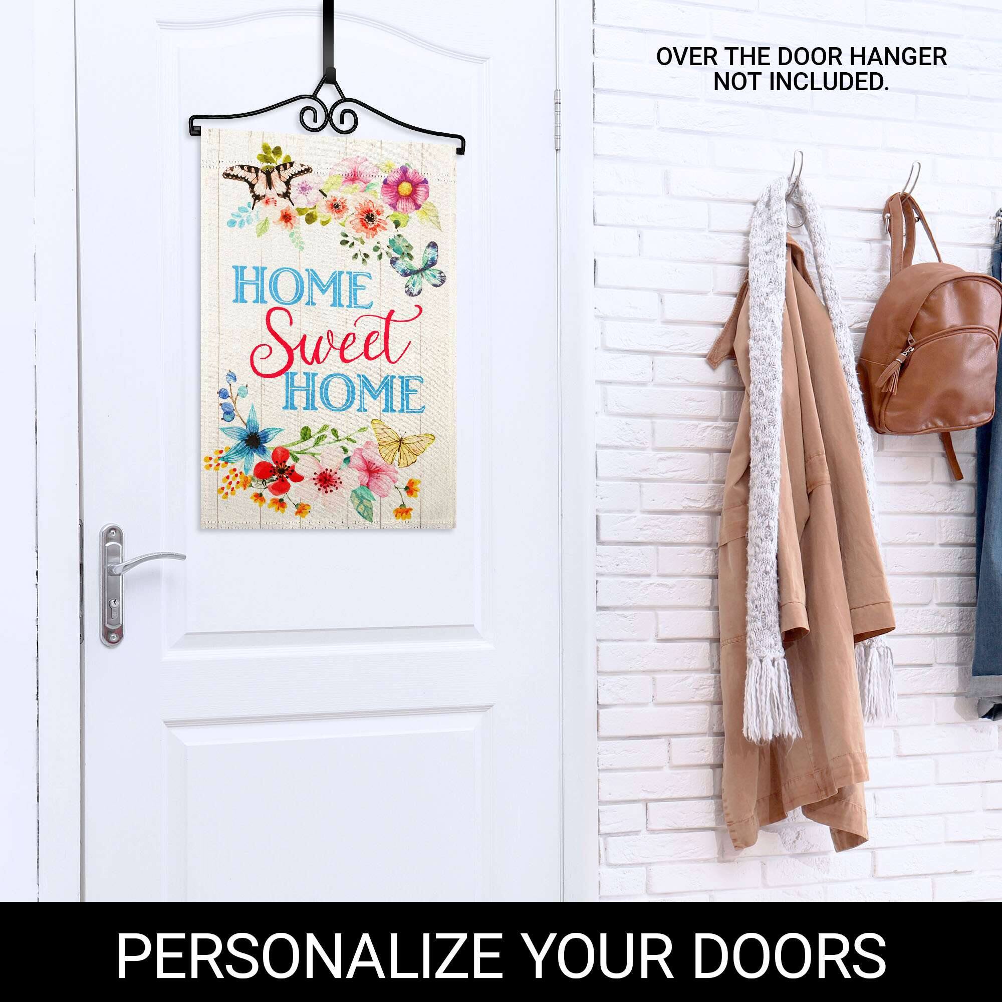OVER THE DOOR HANGER NOT INCLUDED.

HOME Sweet HOME

PERSONALIZE YOUR DOORS