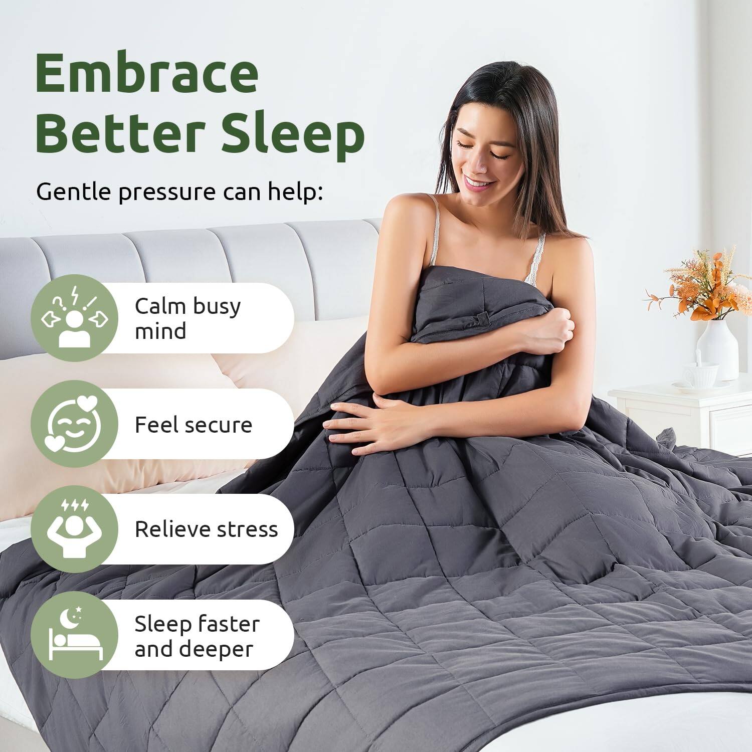 Embrace Better Sleep

Gentle pressure can help:

- Calm busy mind
- Feel secure
- Relieve stress
- Sleep faster and deeper