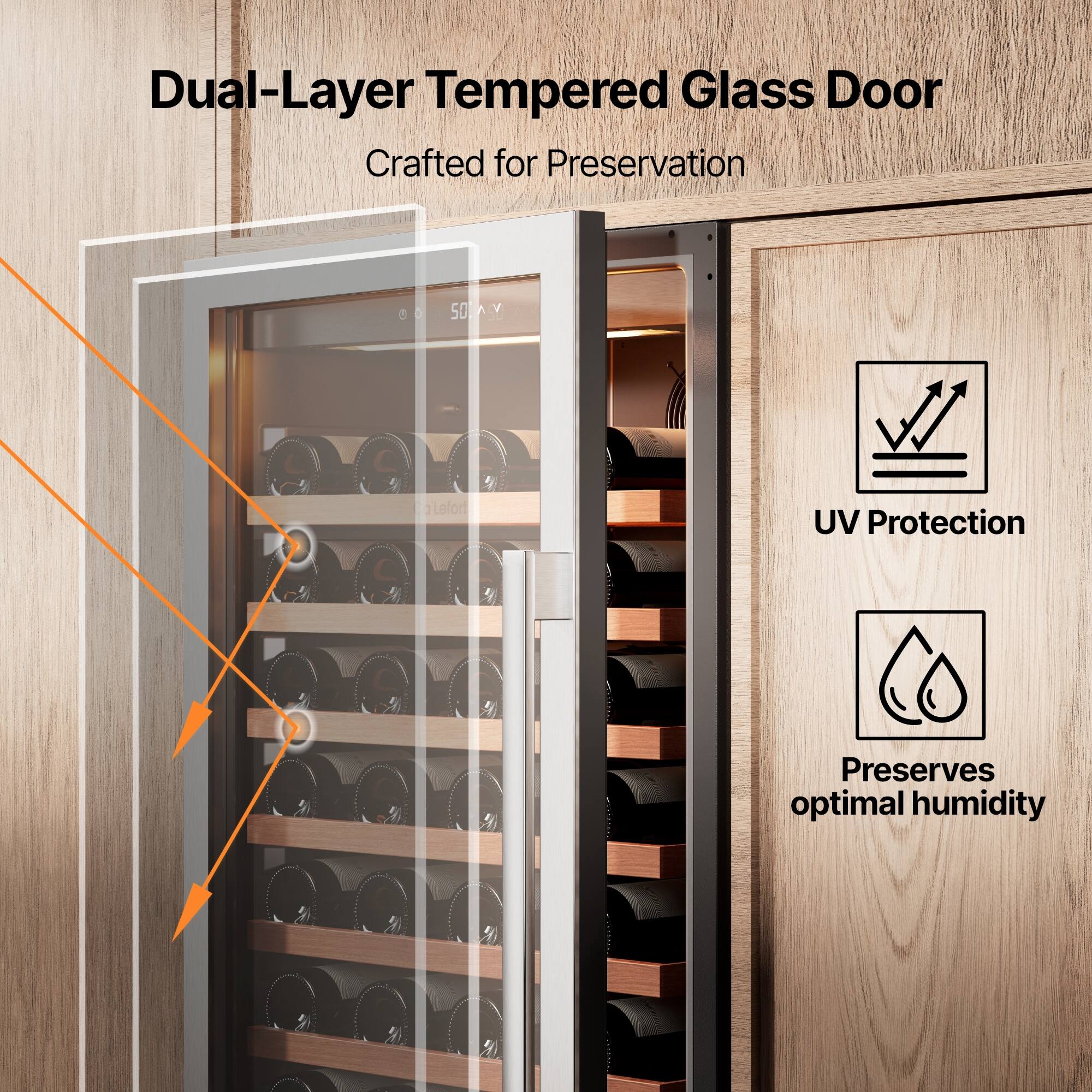 Dual-Layer Tempered Glass Door  
Crafted for Preservation  

UV Protection  
Preserves optimal humidity