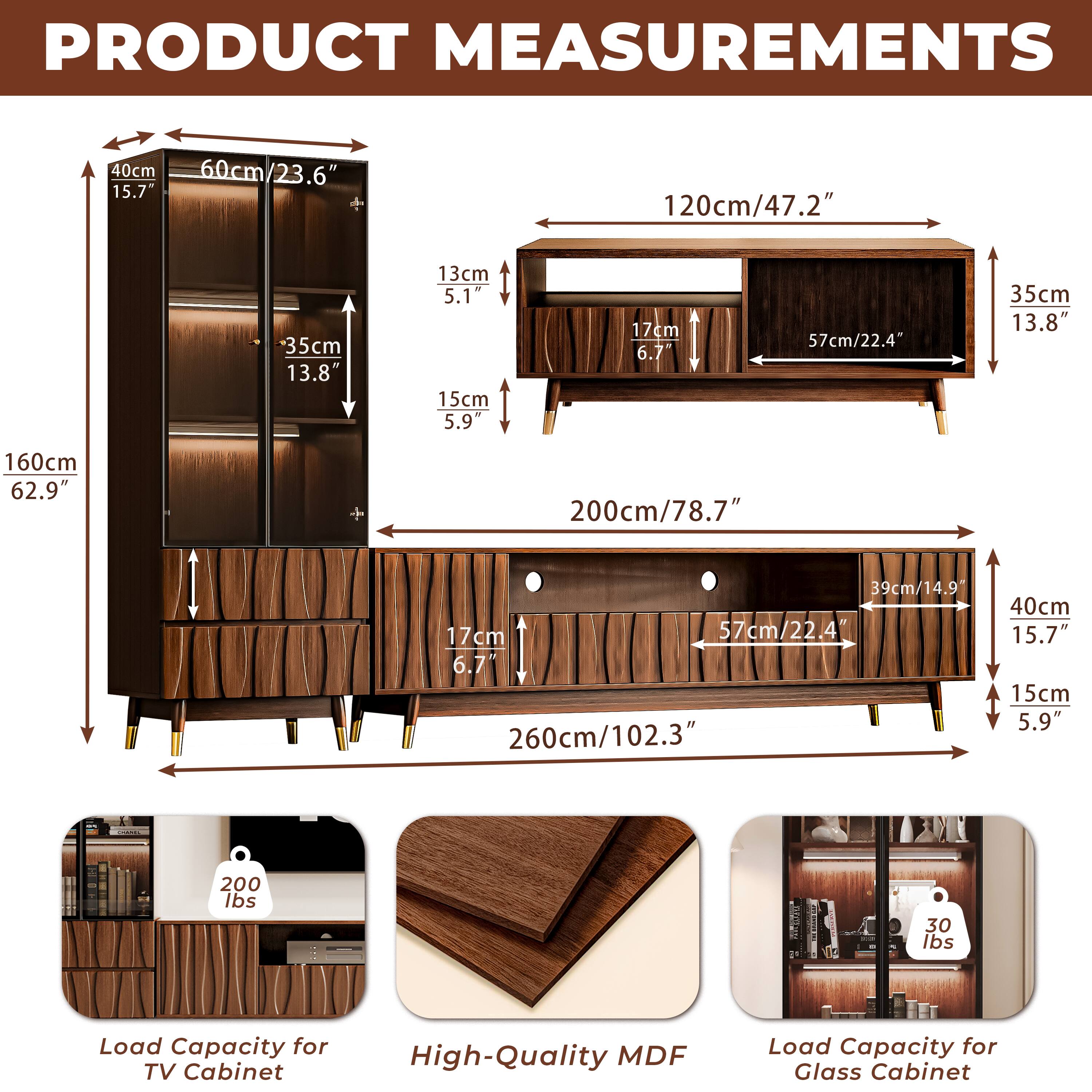 **PRODUCT MEASUREMENTS**

- **Height:** 160cm / 62.9"
- **Width:** 260cm / 102.3"
- **Depth:** 40cm / 15.7"
- **Shelf Dimensions:**
  - **Top Shelf:** 120cm / 47.2" (Width) x 35cm / 13.8" (Depth)
  - **Middle Shelf:** 120cm / 47.2" (Width) x 35cm / 13.8" (Depth)
  - **Bottom Shelf:** 120cm / 47.2" (Width) x 35cm / 13.8" (Depth)
- **Cabinet Dimensions:**
  - **Height:** 200cm / 78.7"
  - **Width:** 200cm / 78.7"
  - **Depth:** 40cm / 15.7"
- **Drawer Dimensions:**
  - **Height:** 17cm / 6.7"
  - **Width:** 57
