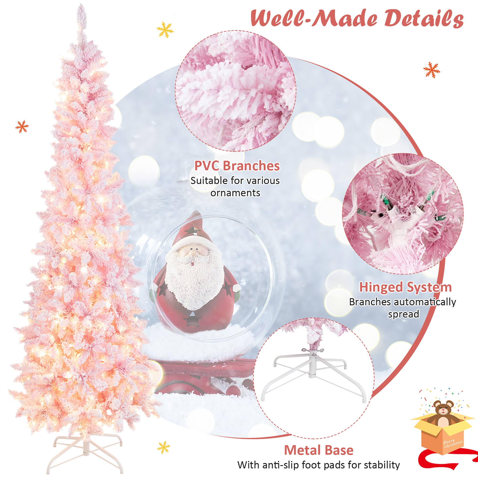 Well-Made Details

PVC Branches  
Suitable for various ornaments

Hinged System  
Branches automatically spread

Metal Base  
With anti-slip foot pads for stability