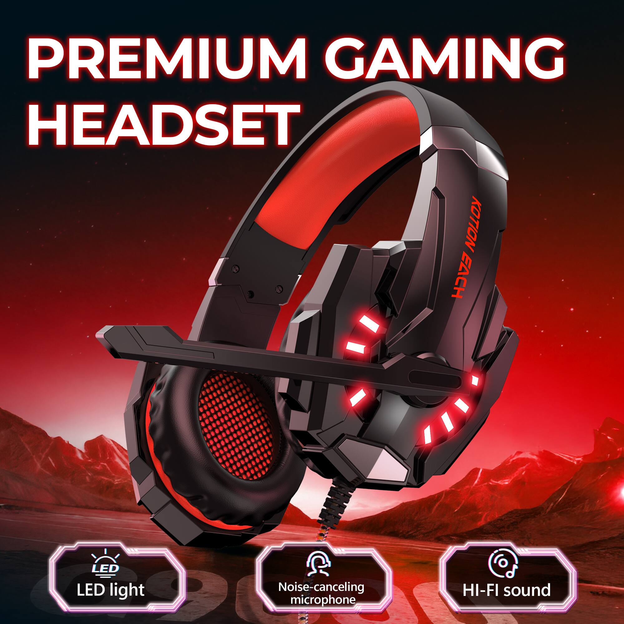 PREMIUM GAMING HEADSET KOTION EACH

LED light
Noise-canceling microphone
HI-FI sound