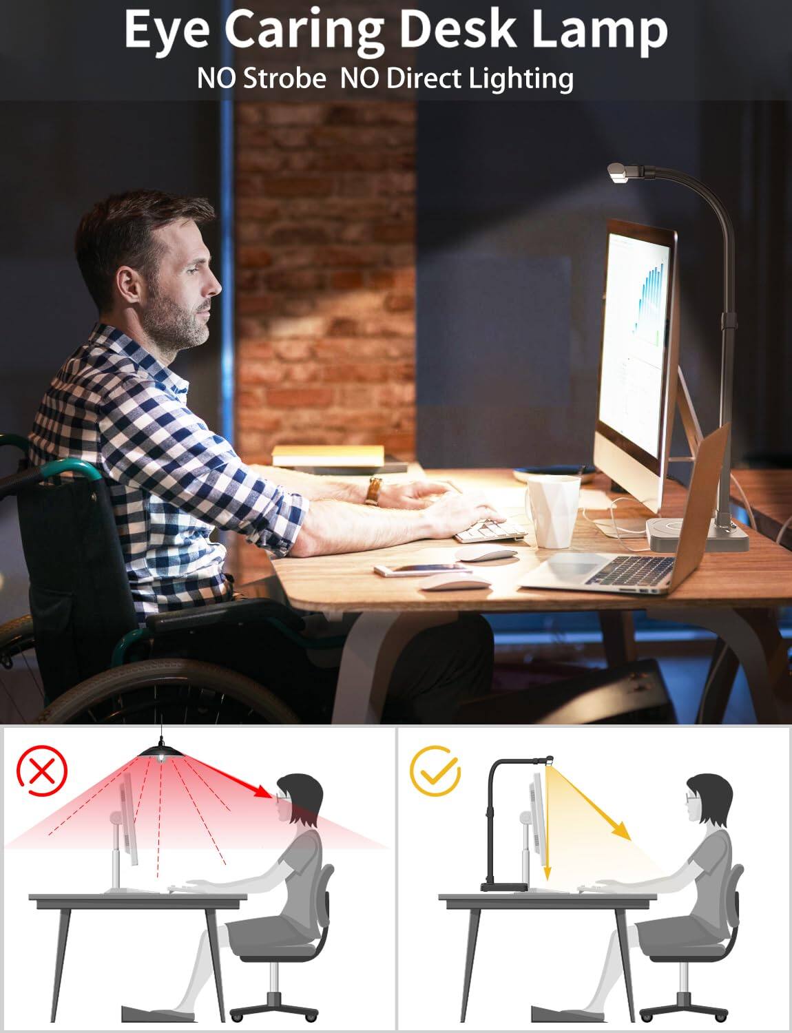 Eye Caring Desk Lamp  
NO Strobe NO Direct Lighting