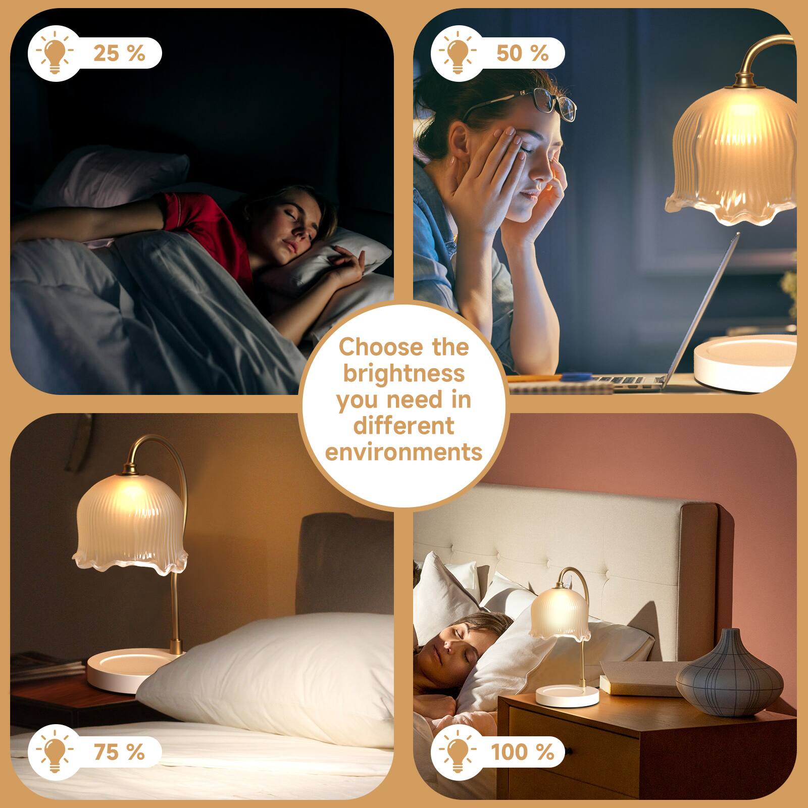 25 %  
50 %  
75 %  
100 %  

Choose the brightness you need in different environments