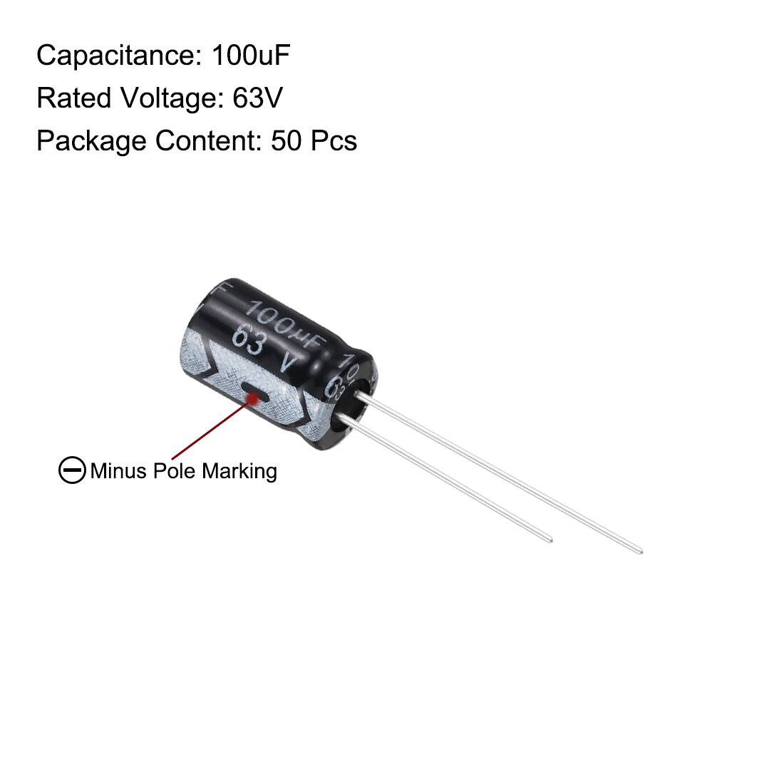 Capacitance: 100uF  
Rated Voltage: 63V  
Package Content: 50 Pcs  

Minus Pole Marking