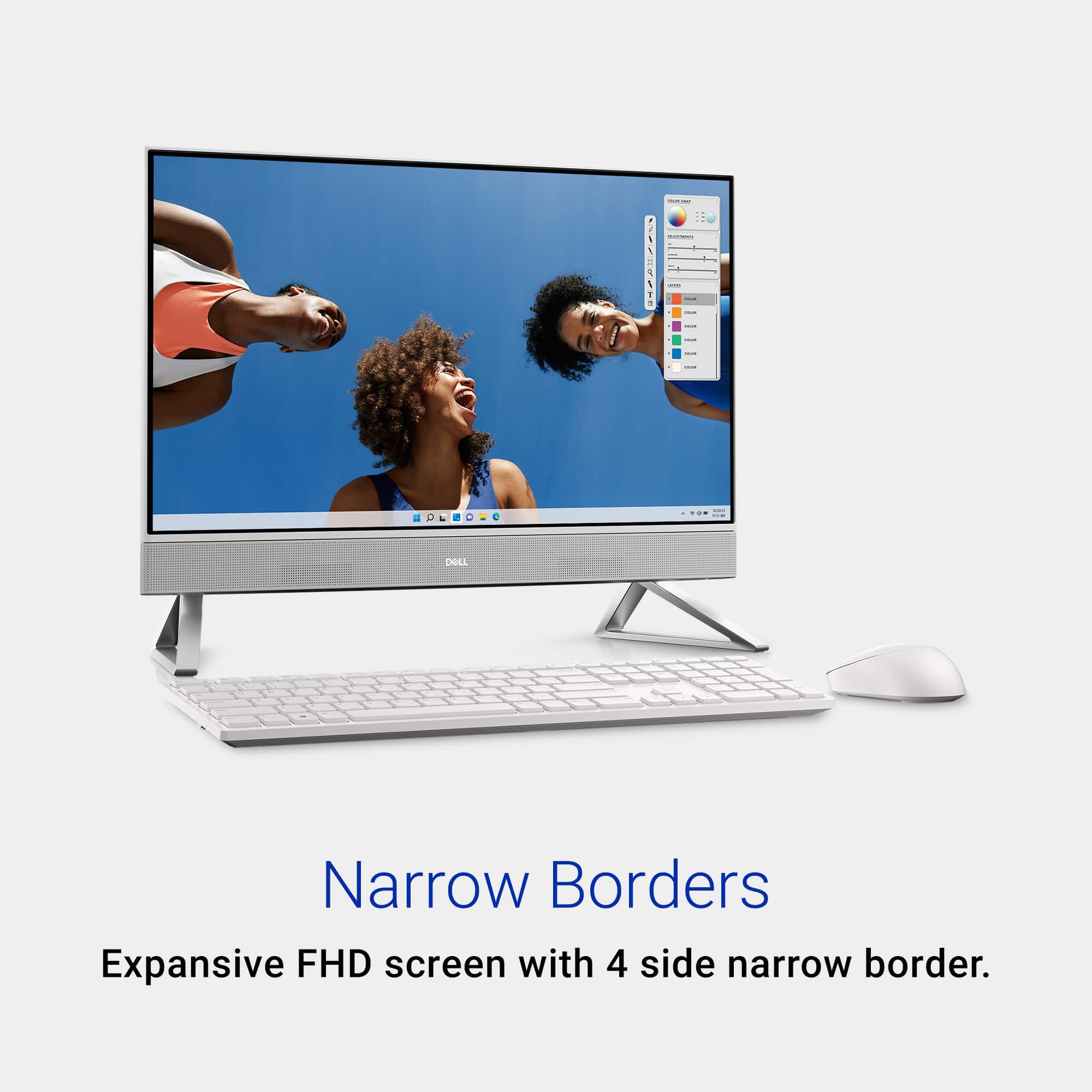 Narrow Borders: Expansive FHD screen with 4 side narrow border.