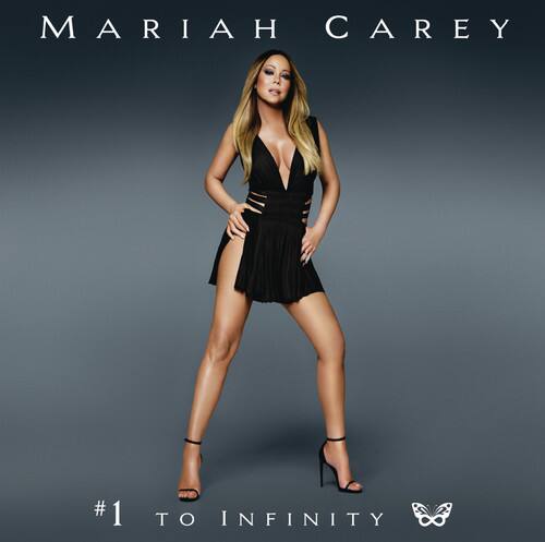 Mariah Carey  
#1 to Infinity