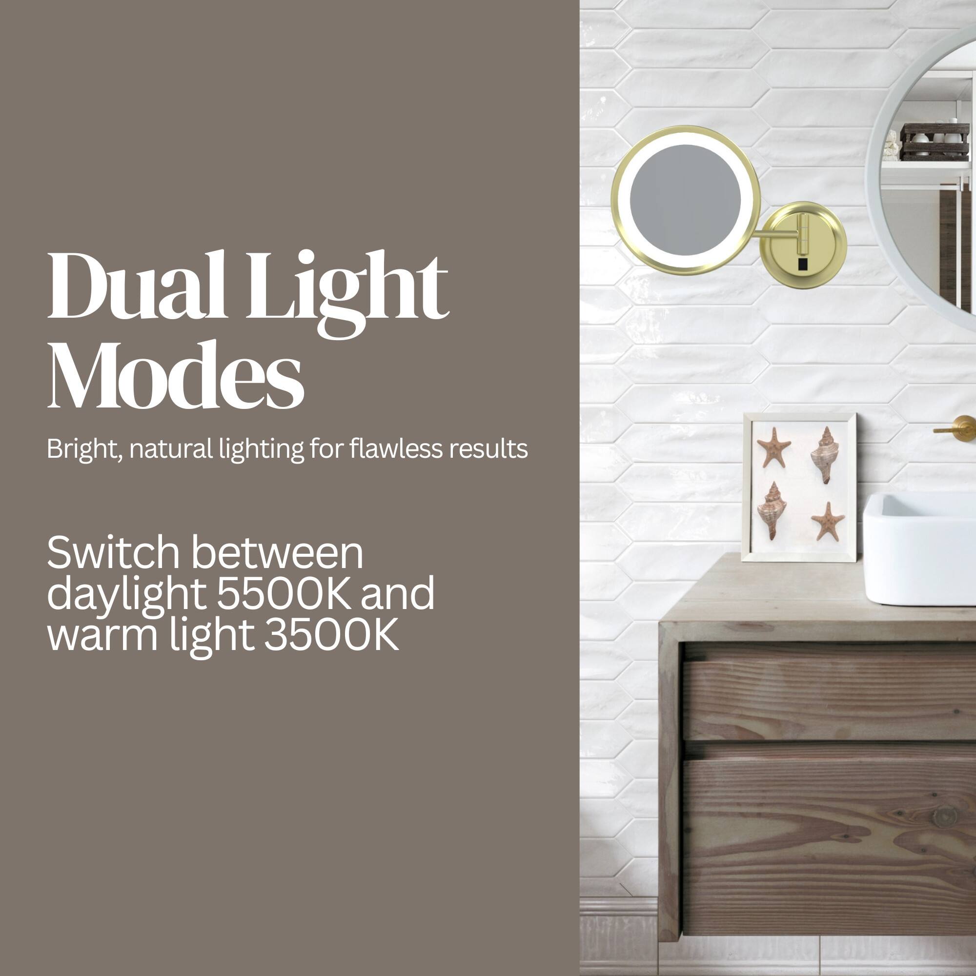 Dual Light Modes  
Bright, natural lighting for flawless results  
Switch between daylight 5500K and warm light 3500K