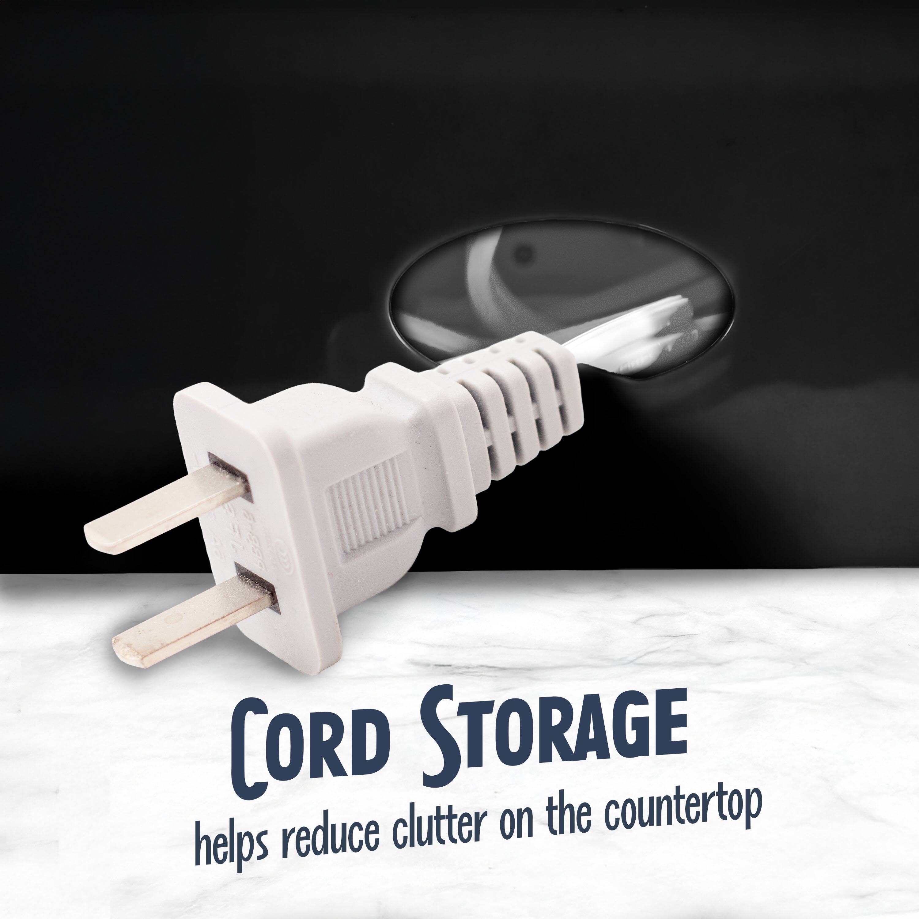 CORD STORAGE  
helps reduce clutter on the countertop
