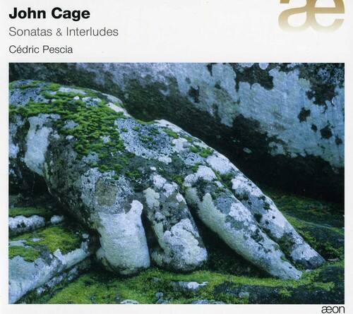 John Cage  
Sonatas & Interludes  
Cédric Pescia  

aeon