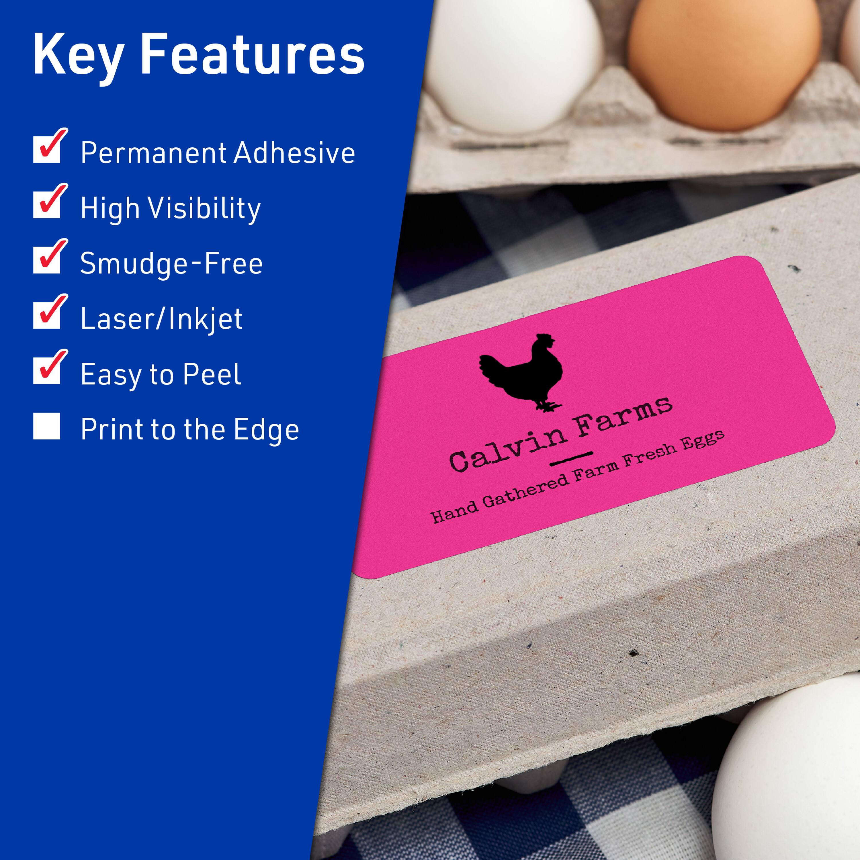 Key Features  
- Permanent Adhesive  
- High Visibility  
- Smudge-Free  
- Laser/Inkjet  
- Easy to Peel  
- Print to the Edge  

Calvin Farms  
Hand Gathered Farm Fresh Eggs
