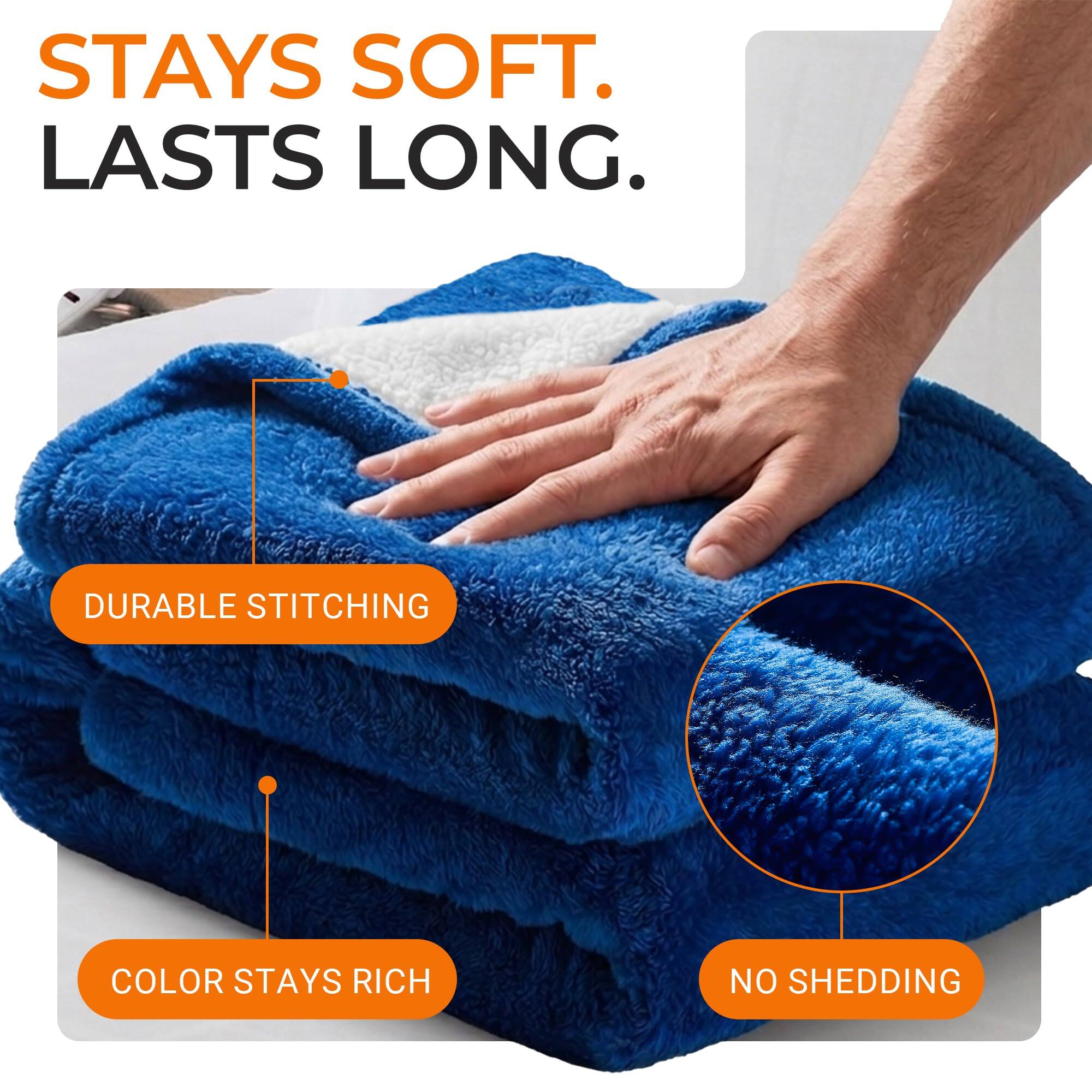 STAYS SOFT. LASTS LONG.

DURABLE STITCHING
COLOR STAYS RICH
NO SHEDDING