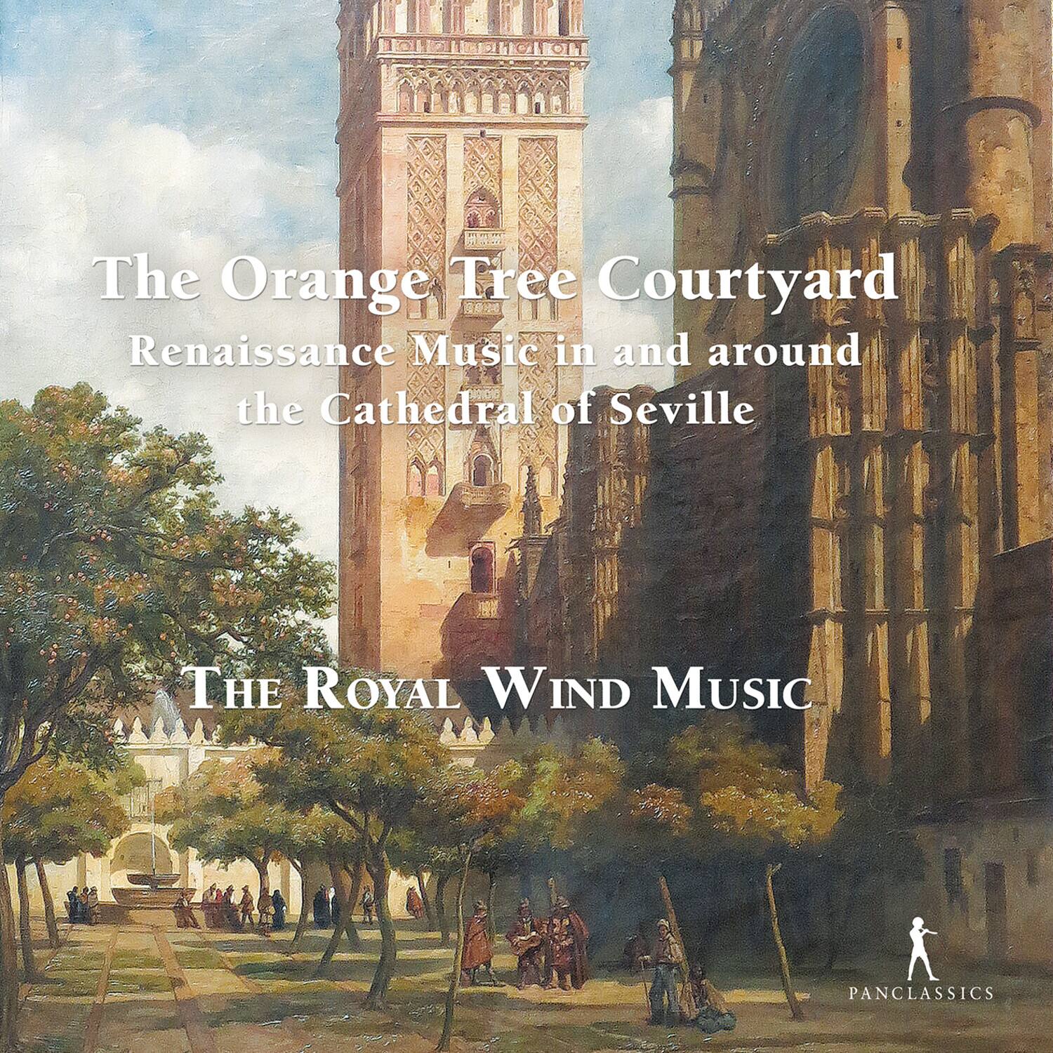 The Orange Tree Courtyard  
Renaissance Music in and around the Cathedral of Seville  

The Royal Wind Music  

PANCLASSICS