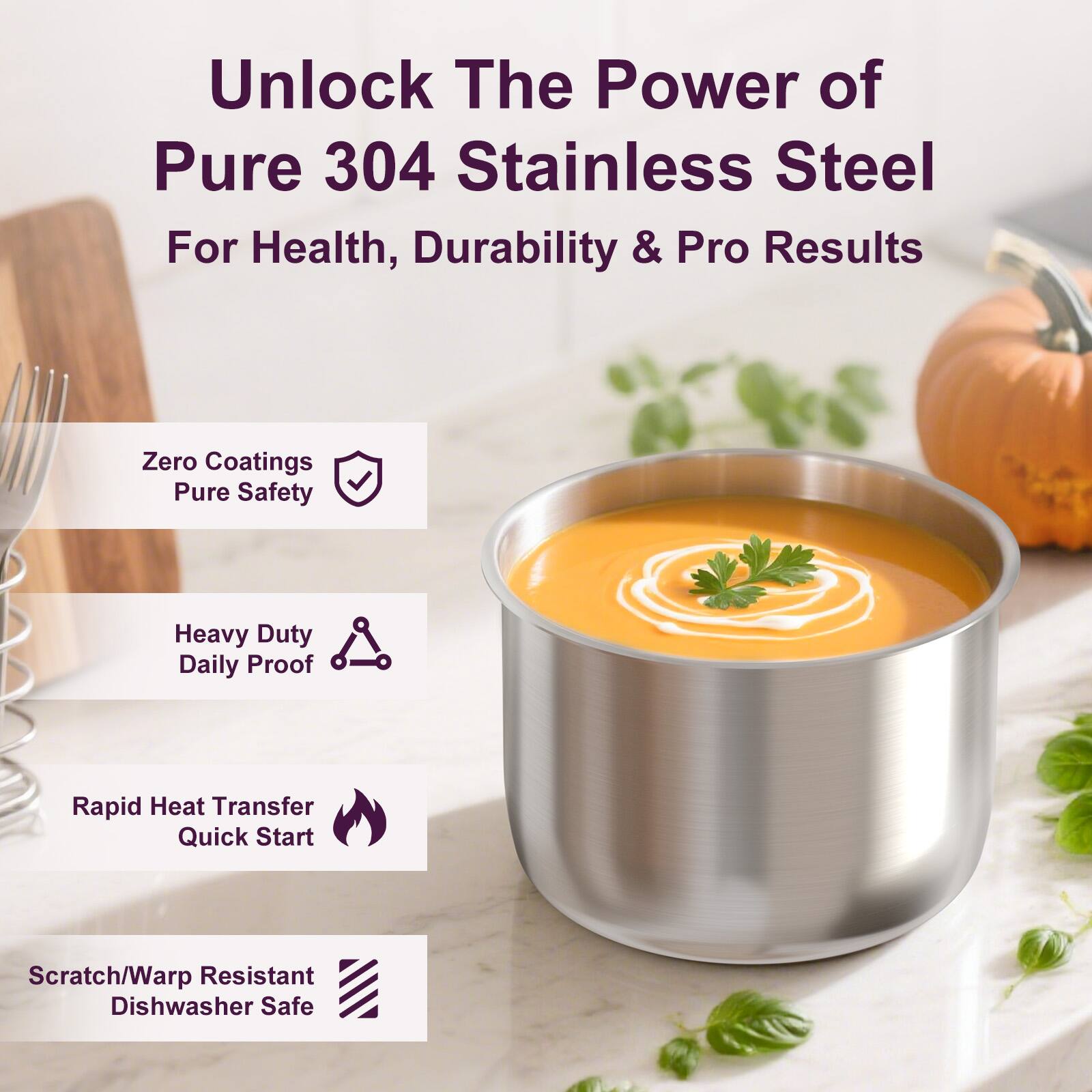 Unlock The Power of Pure 304 Stainless Steel For Health, Durability & Pro Results

- Zero Coatings Pure Safety
- Heavy Duty Daily Proof
- Rapid Heat Transfer Quick Start
- Scratch/Warp Resistant Dishwasher Safe