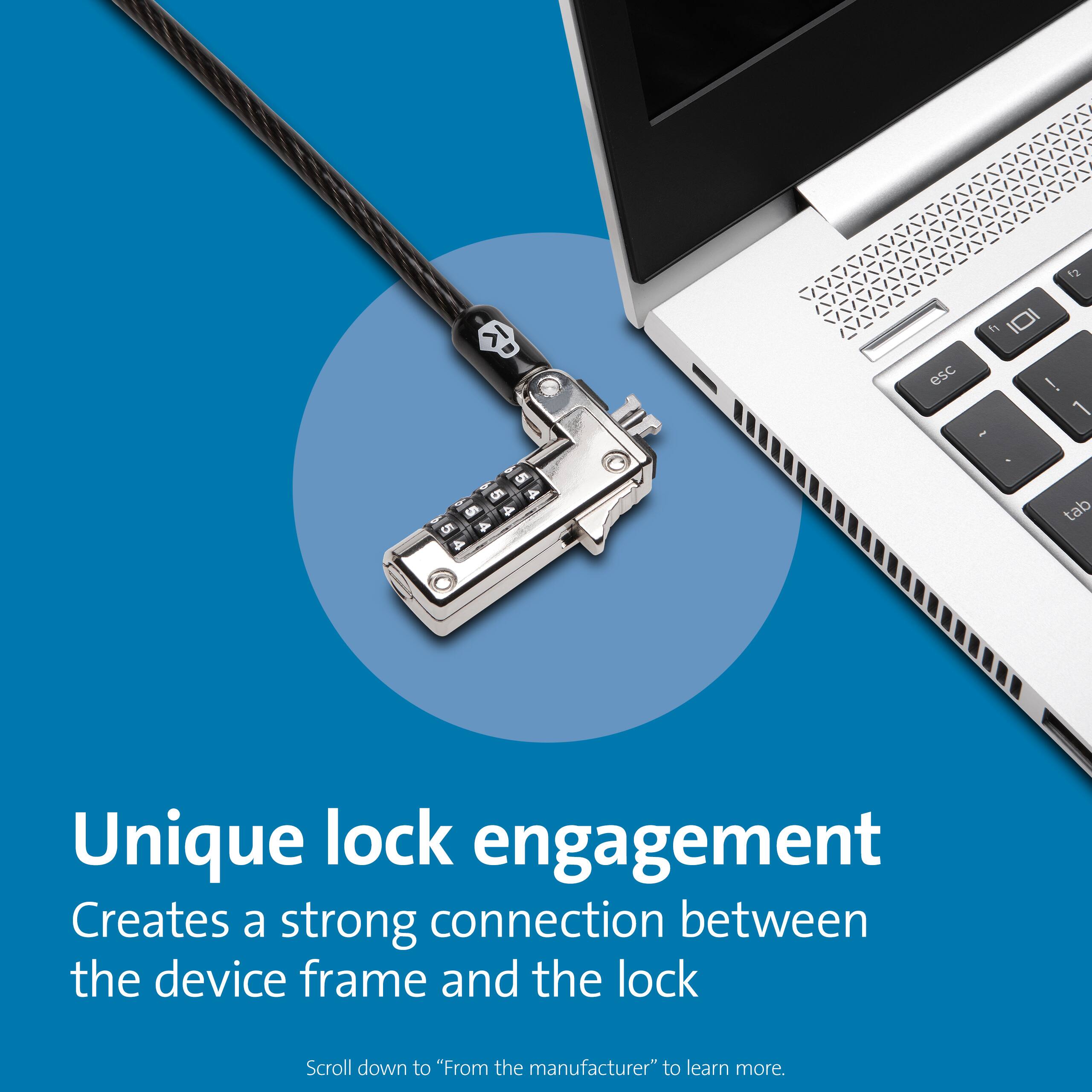 12 IS esc 1n - ! L 5 5 5 4 4 tab

Unique lock engagement  
Creates a strong connection between the device frame and the lock

Scroll down to "From the manufacturer" to learn more.