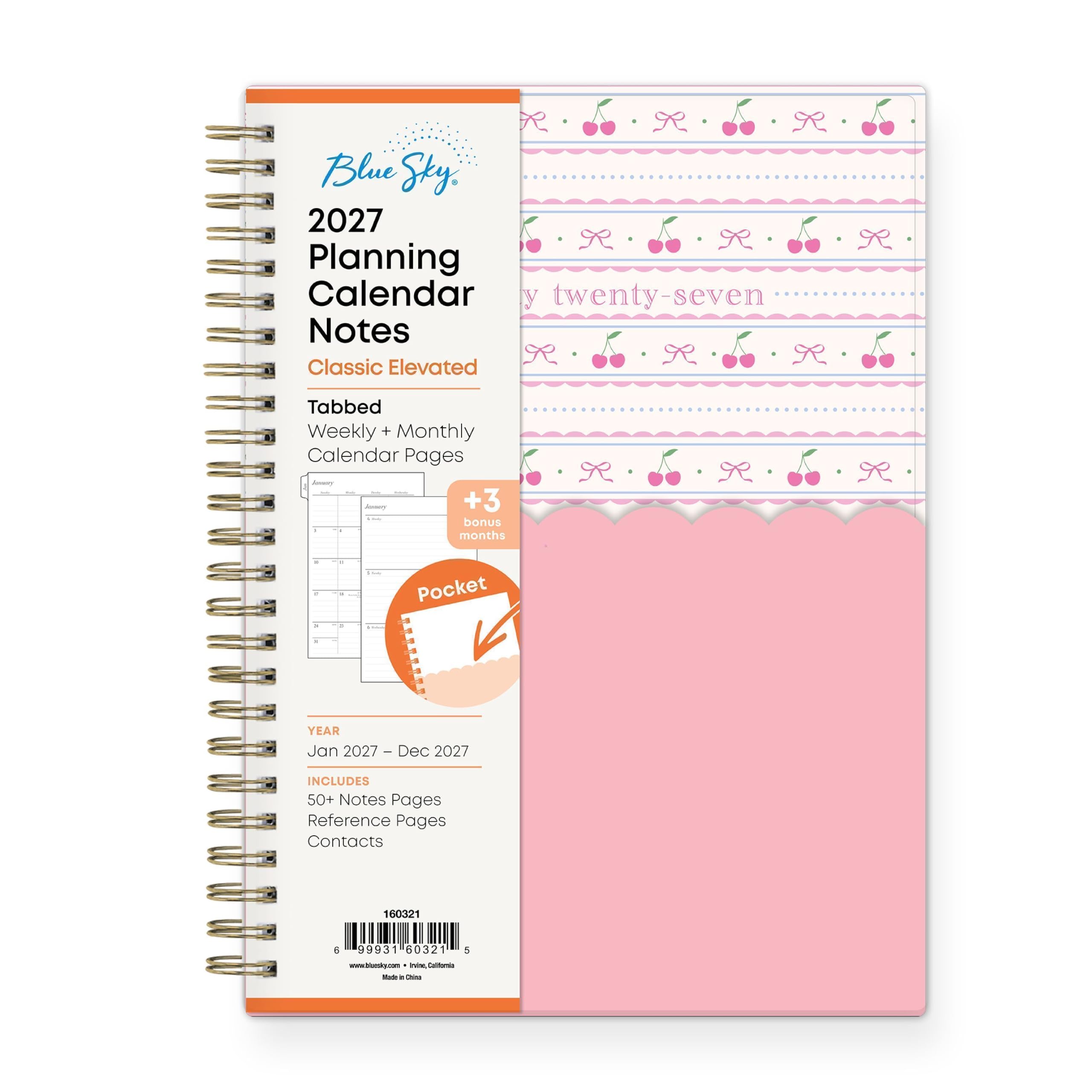 Blue Sky 2027 Planning Calendar Notes Classic Elevated  
Tabbed Weekly + Monthly Calendar Pages  
+3 bonus months  
Pocket  
YEAR Jan 2027 - Dec 2027  
INCLUDES 50+ Notes Pages Reference Pages Contacts  
160321  
5  
99931 60321  
5  
www.bluesky.com Indio, California Made - China