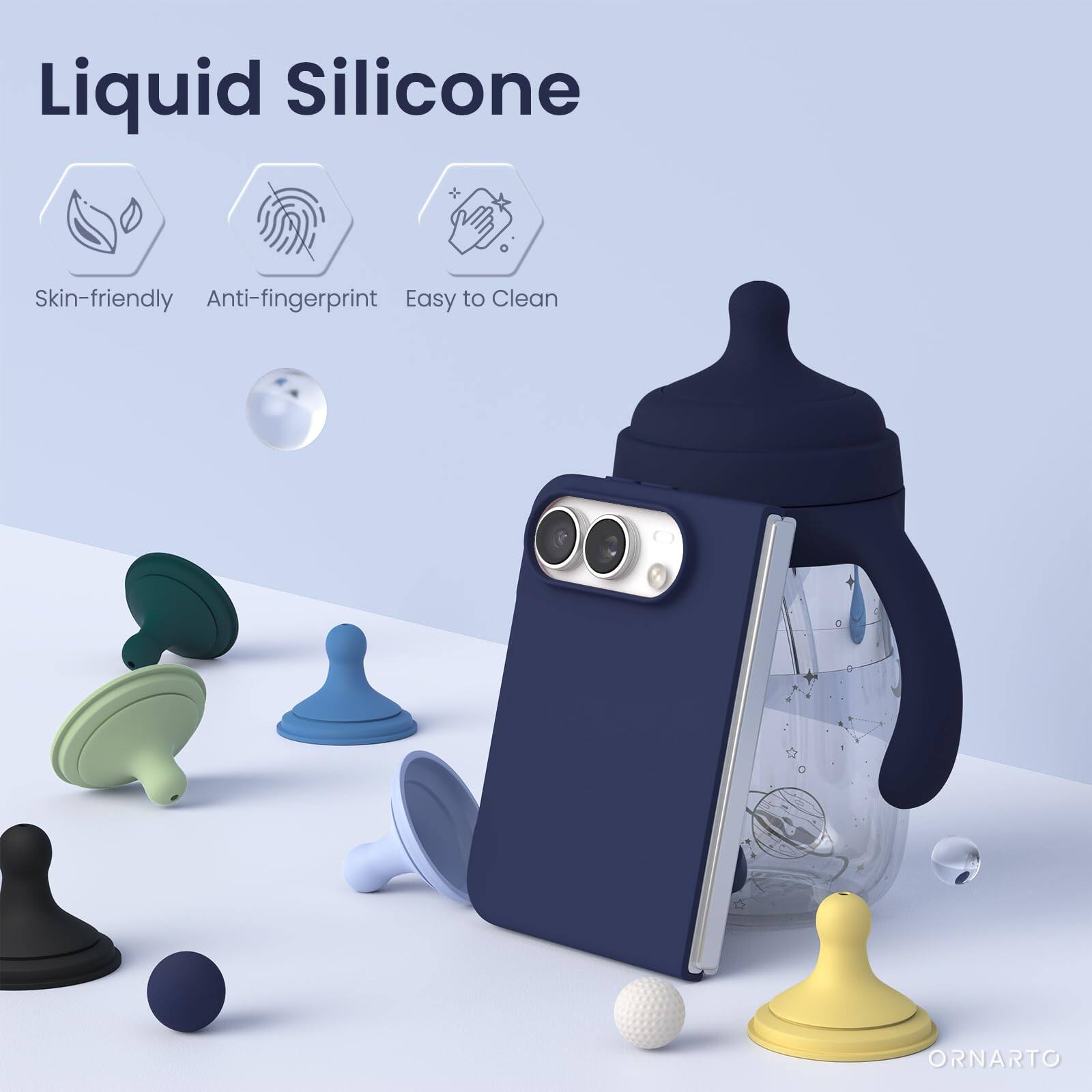 Liquid Silicone  
Skin-friendly Anti-fingerprint Easy to Clean  
ORNARTO