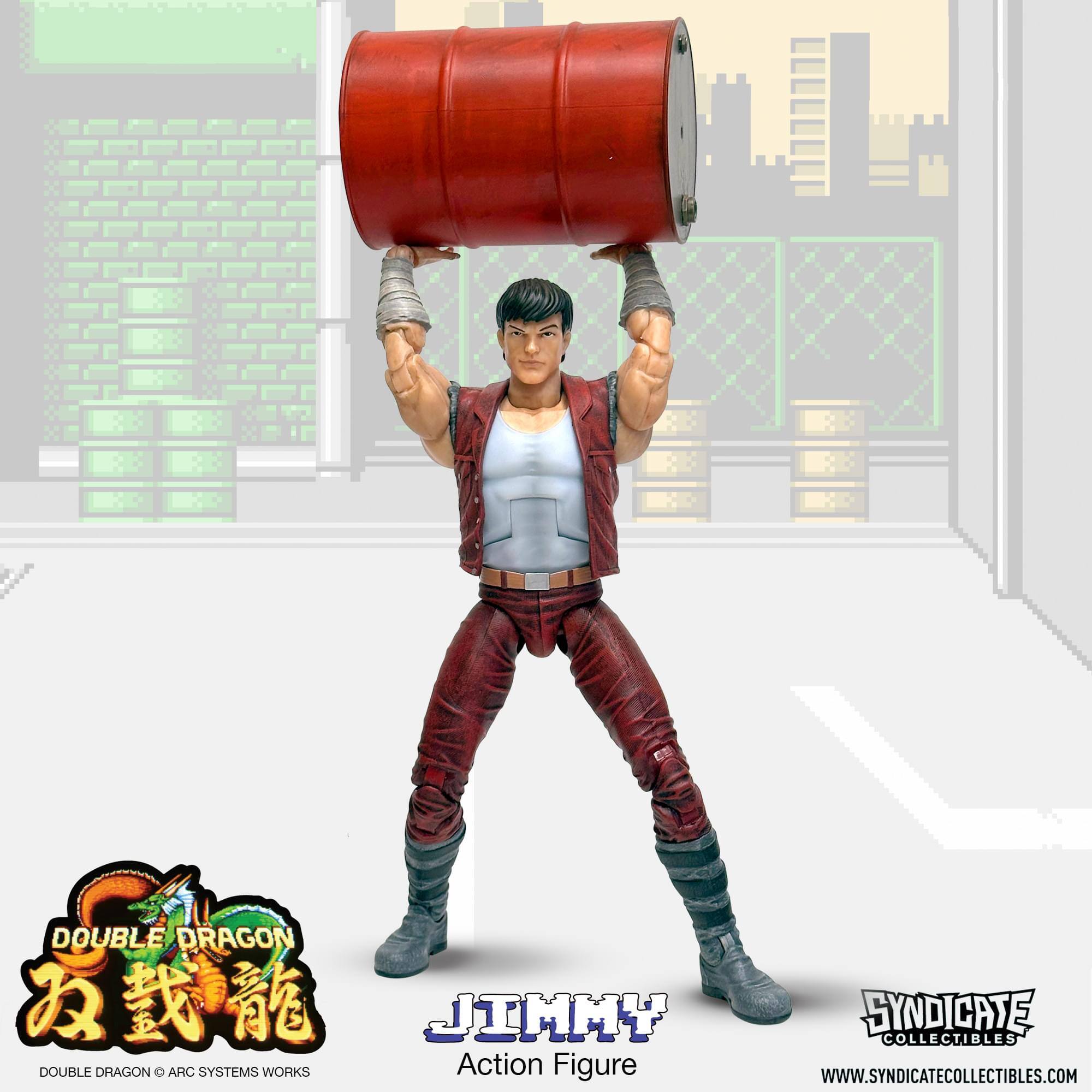 DOUBLE DRAGON  
JIMMY  
DOUBLE DRAGON O ARC SYSTEMS WORKS  
Action Figure  
SYNDICATE COLLECTIBLES  
WWW.SYNDICATECOLLECTIBLES.COM
