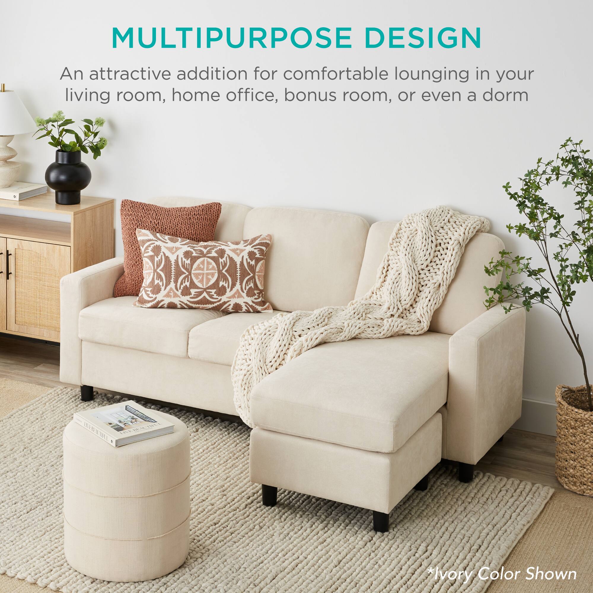 MULTIPURPOSE DESIGN  
An attractive addition for comfortable lounging in your living room, home office, bonus room, or even a dorm  
*Ivory Color Shown