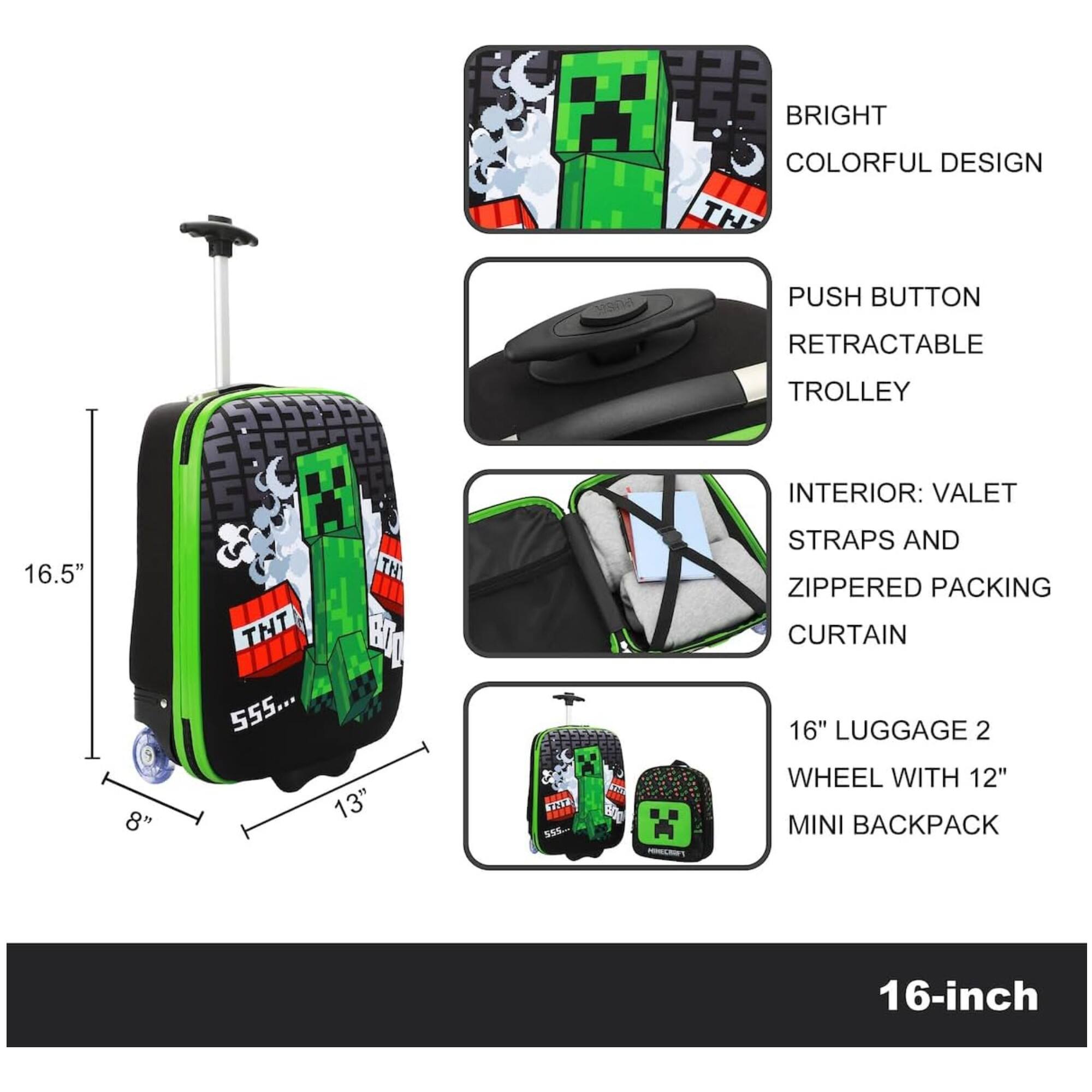 BRIGHT COLORFUL DESIGN  
PUSH BUTTON RETRACTABLE TROLLEY  
INTERIOR: VALET STRAPS AND ZIPPERED PACKING CURTAIN  
16" LUGGAGE 2 WHEEL WITH 12" MINI BACKPACK  
16.5" x 8" x 13"