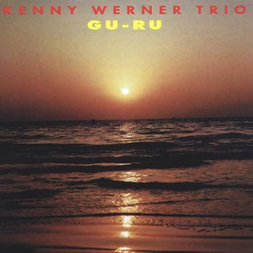 Kenny Werner - Gu-Ru   - COMPACT DISCS [CD] price history on PriceWatchPro