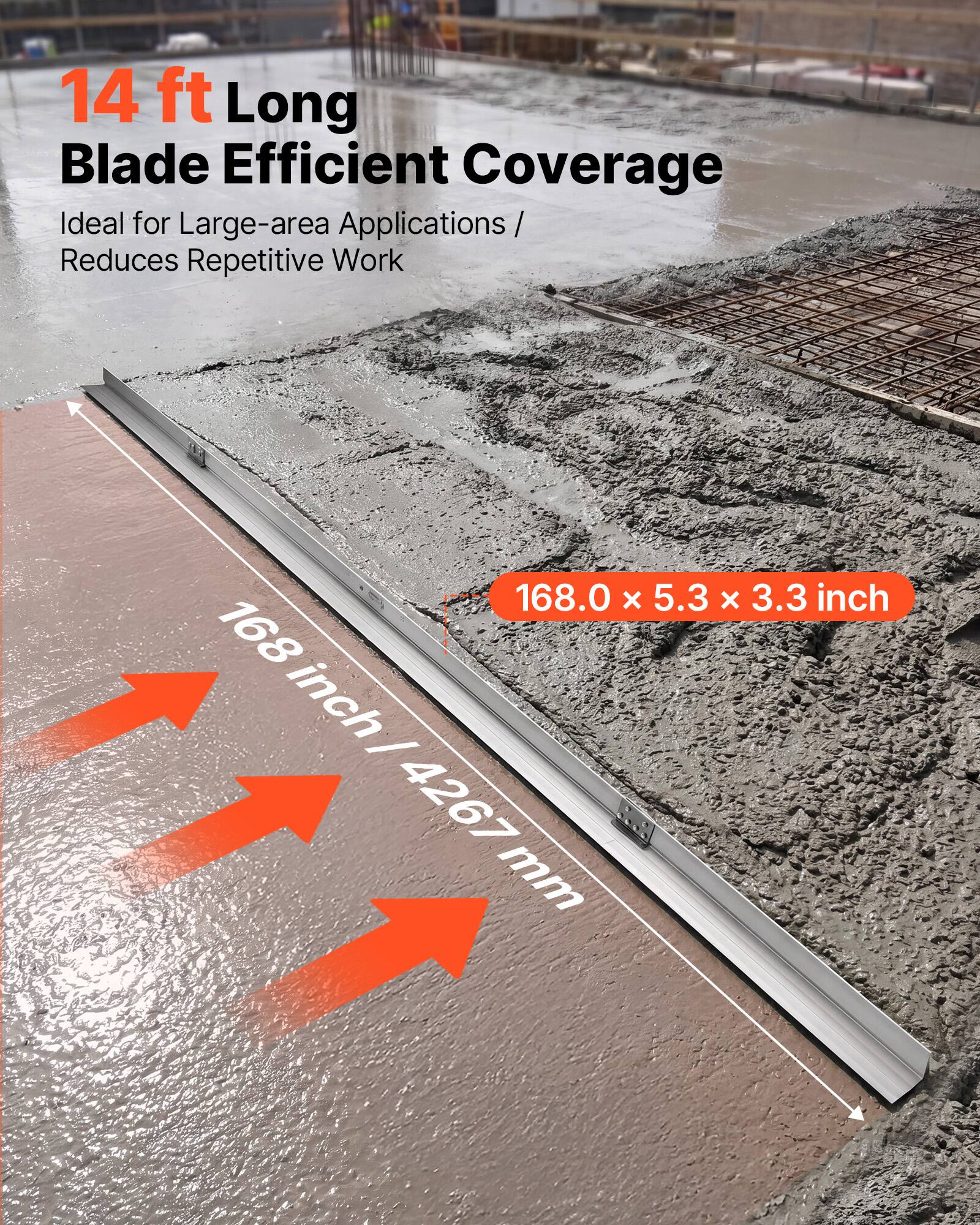 14 ft Long Blade Efficient Coverage  
Ideal for Large-area Applications / Reduces Repetitive Work  

168.0 x 5.3 x 3.3 inch  
168 inch / 111 inch / 4267mm