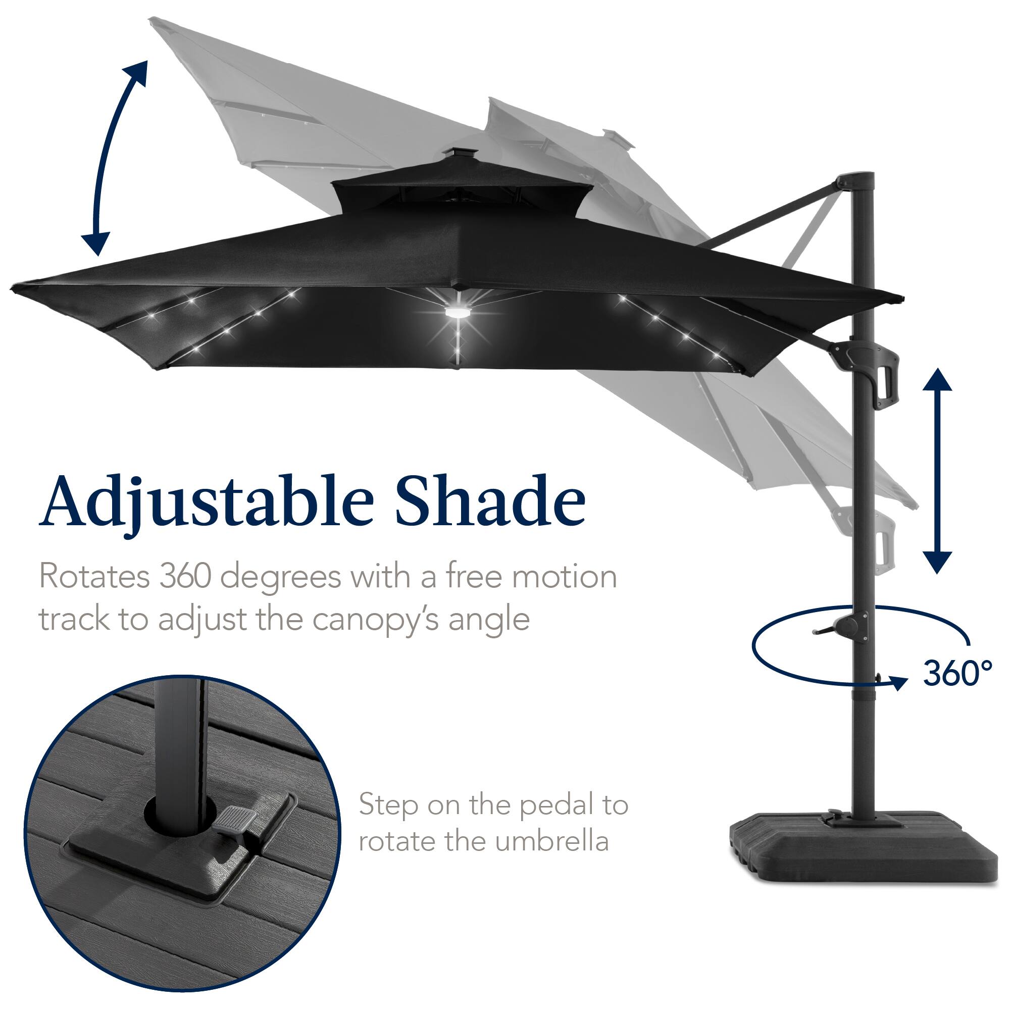 Adjustable Shade  
Rotates 360 degrees with a free motion track to adjust the canopy's angle  
Step on the pedal to rotate the umbrella