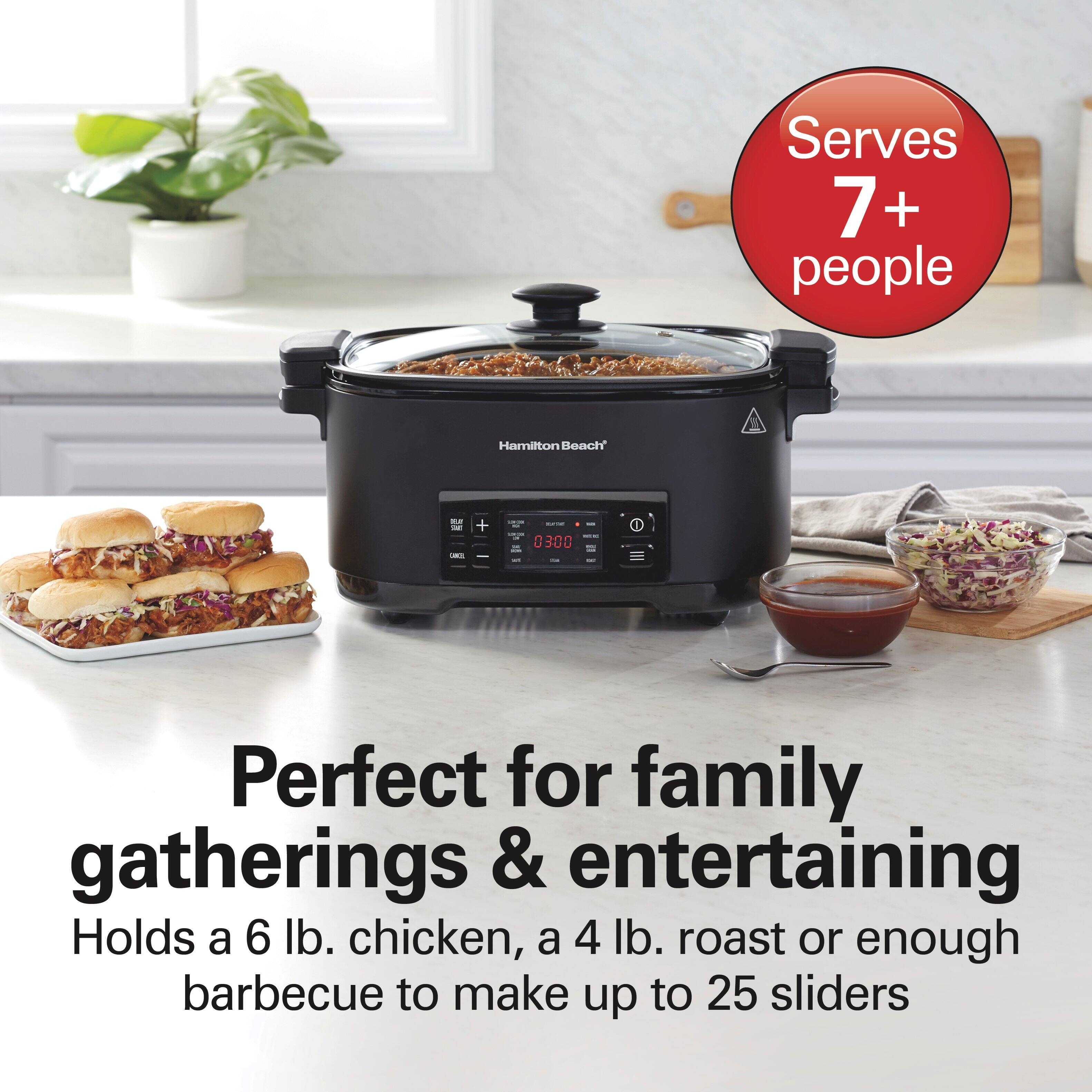 Serves 7+ people

Hamilton Beach

Perfect for family gatherings & entertaining
Holds a 6 lb. chicken, a 4 lb. roast or enough barbecue to make up to 25 sliders