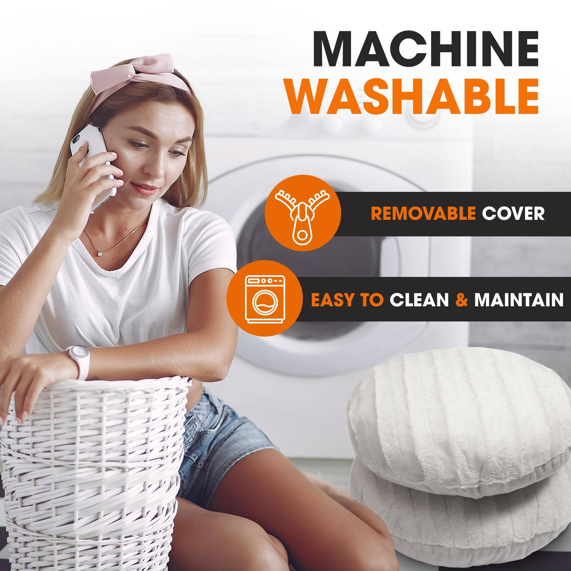 MACHINE WASHABLE  
REMOVABLE COVER  
EASY TO CLEAN & MAINTAIN