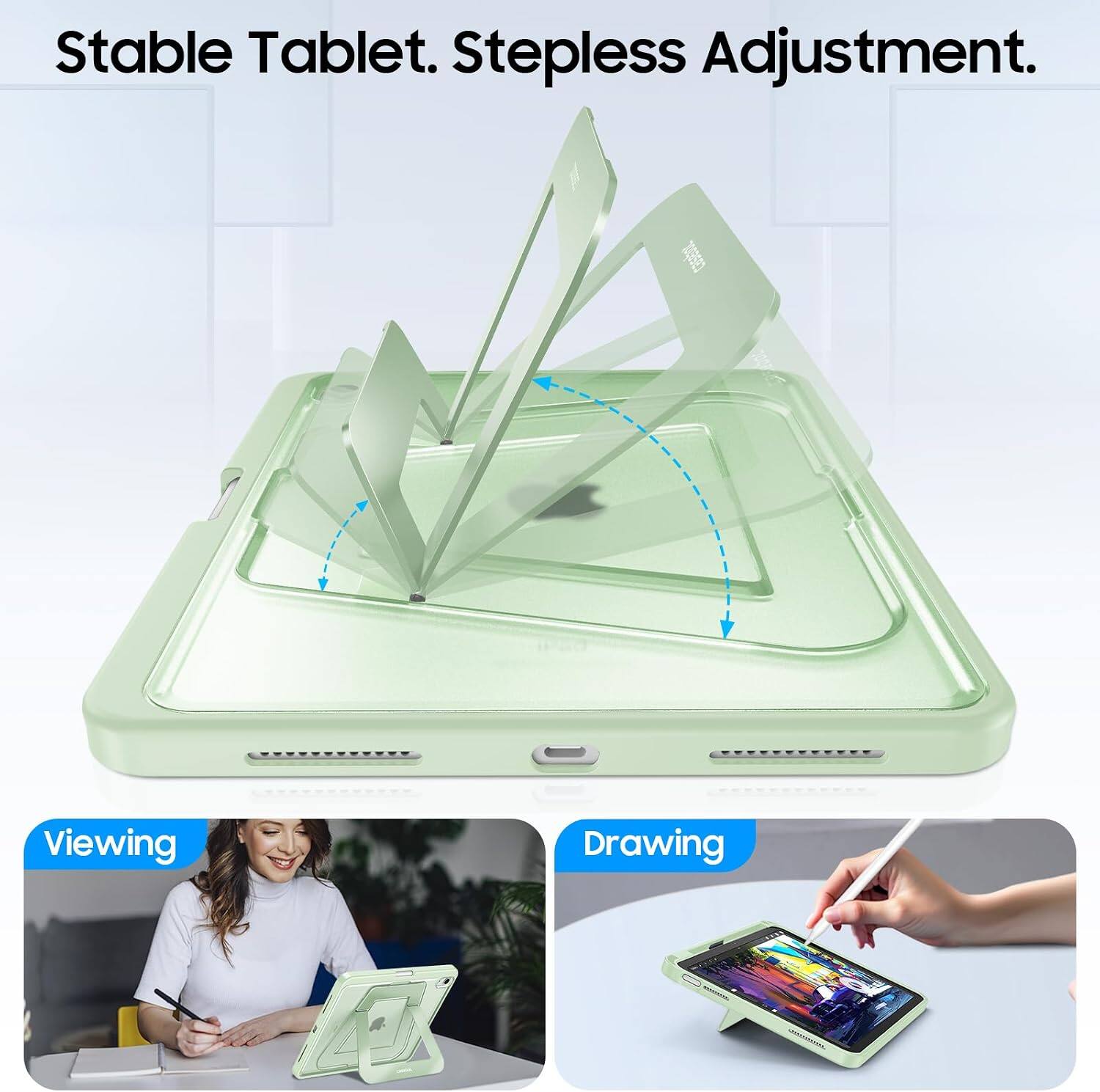 Stable Tablet. Stepless Adjustment. Viewing Drawing