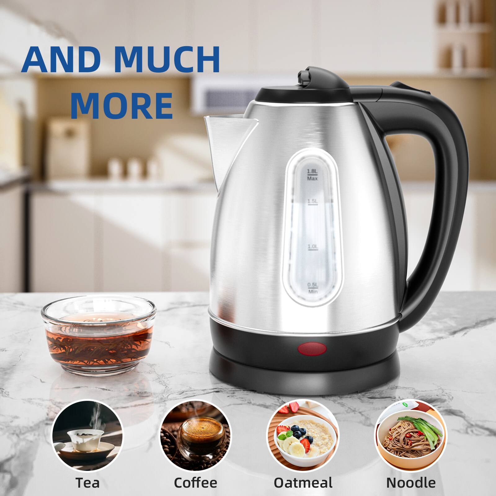 AND MUCH MORE

1 FEL Max - 1.5L
1.00 0.5L 0 Min

D CA

Tea
Coffee
Oatmeal
Noodle