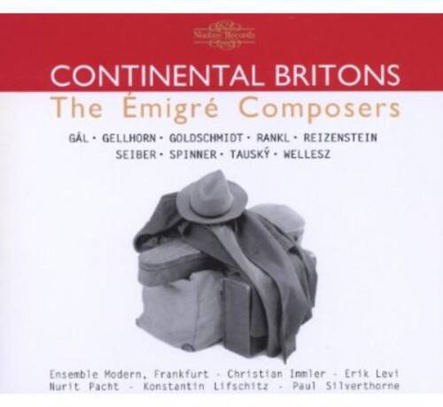 CONTINENTAL BRITONS  
The Emigré Composers  

GÁL • GELLHORN • GOLDSCHMIDT • RANKL • REIZENSTEIN  
SEIBER • SPINNER • TAUSKY • WELLESZ  

Ensemble Modern, Frankfurt - Christian Immler - Erik Levi  
Nurit Pacht - Konstantin Lifschitz - Paul Silverthorne
