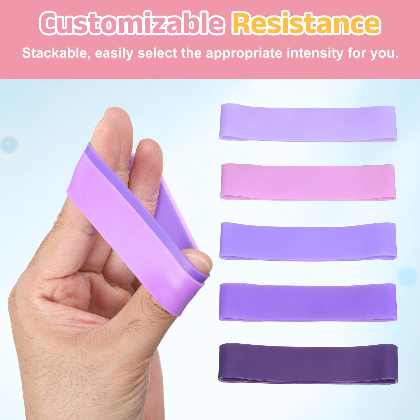 Customizable Resistance  
Stackable, easily select the appropriate intensity for you.