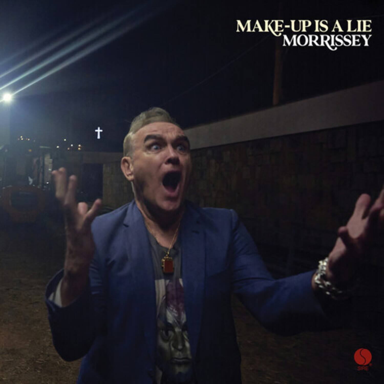 MAKE-UP IS A LIE  
MORRISSEY  
SIRE