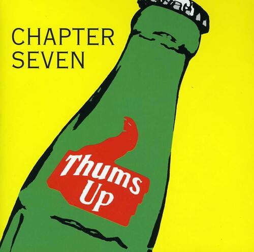Chapter Seven - Thums Up   - COMPACT DISCS [CD]