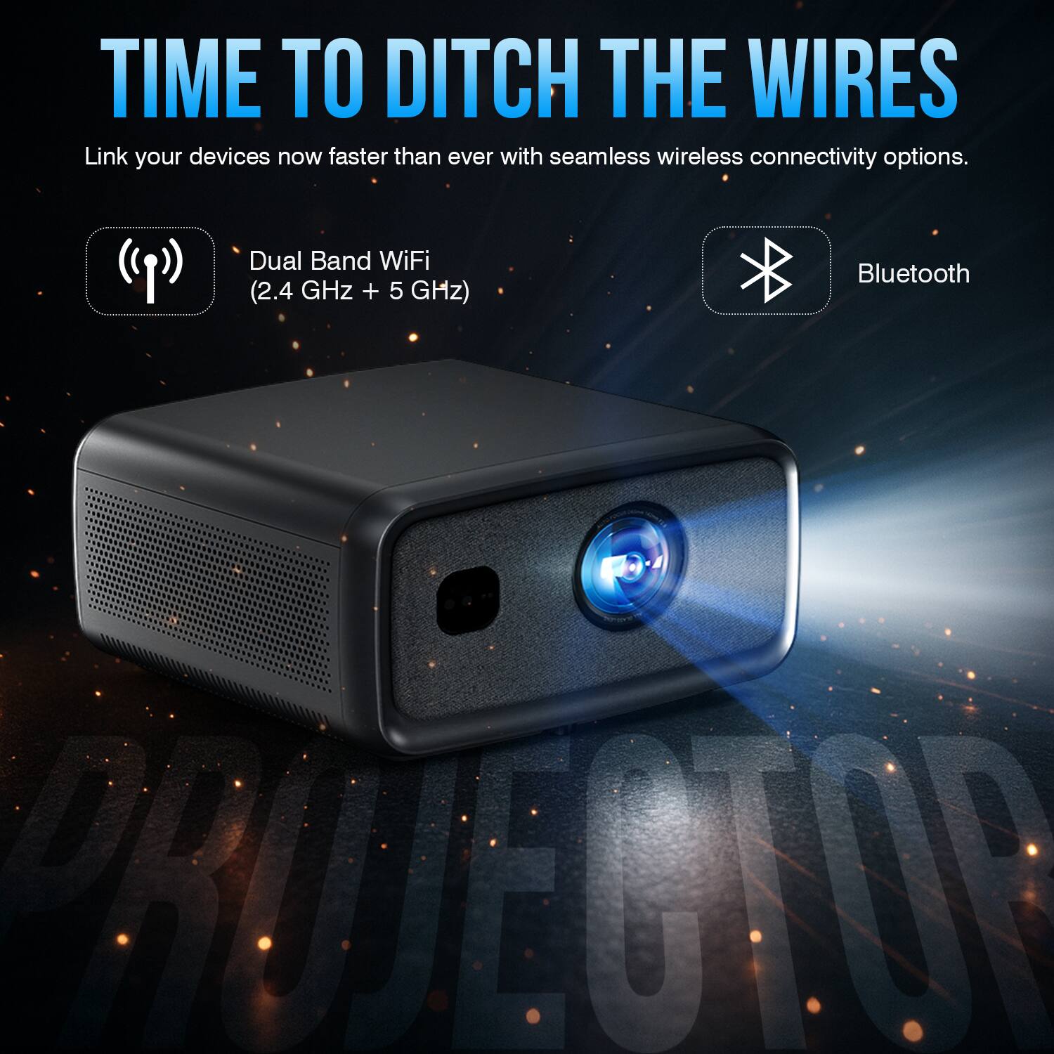 TIME TO DITCH THE WIRES
Link your devices now faster than ever with seamless wireless connectivity options.
- Dual Band WiFi (2.4 GHz + 5 GHz)
- Bluetooth