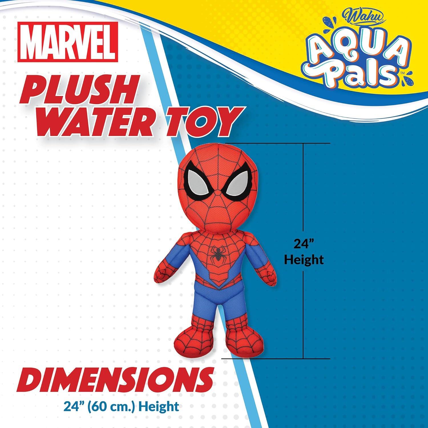 MARVEL PLUSH WATER TOY  
Wahu AQUA Pals  
DIMENSIONS  
24" (60 cm.) Height
