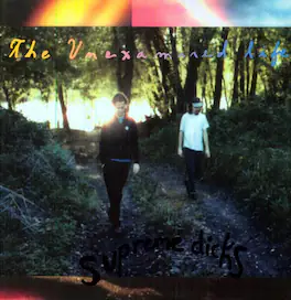 Supreme Dicks - The Unexamined Life - VINYL LP