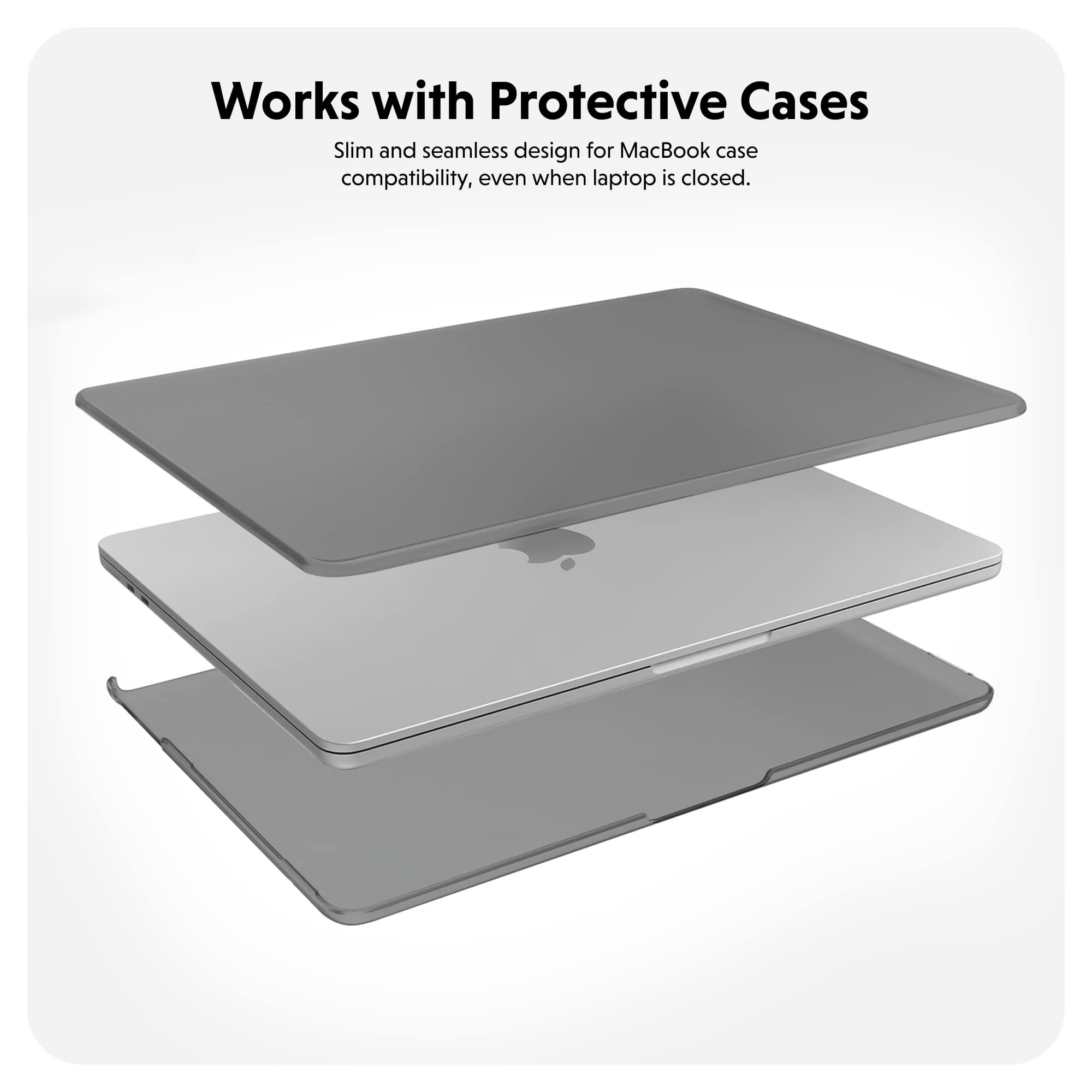 Works with Protective Cases. Slim and seamless design for MacBook case compatibility, even when laptop is closed.