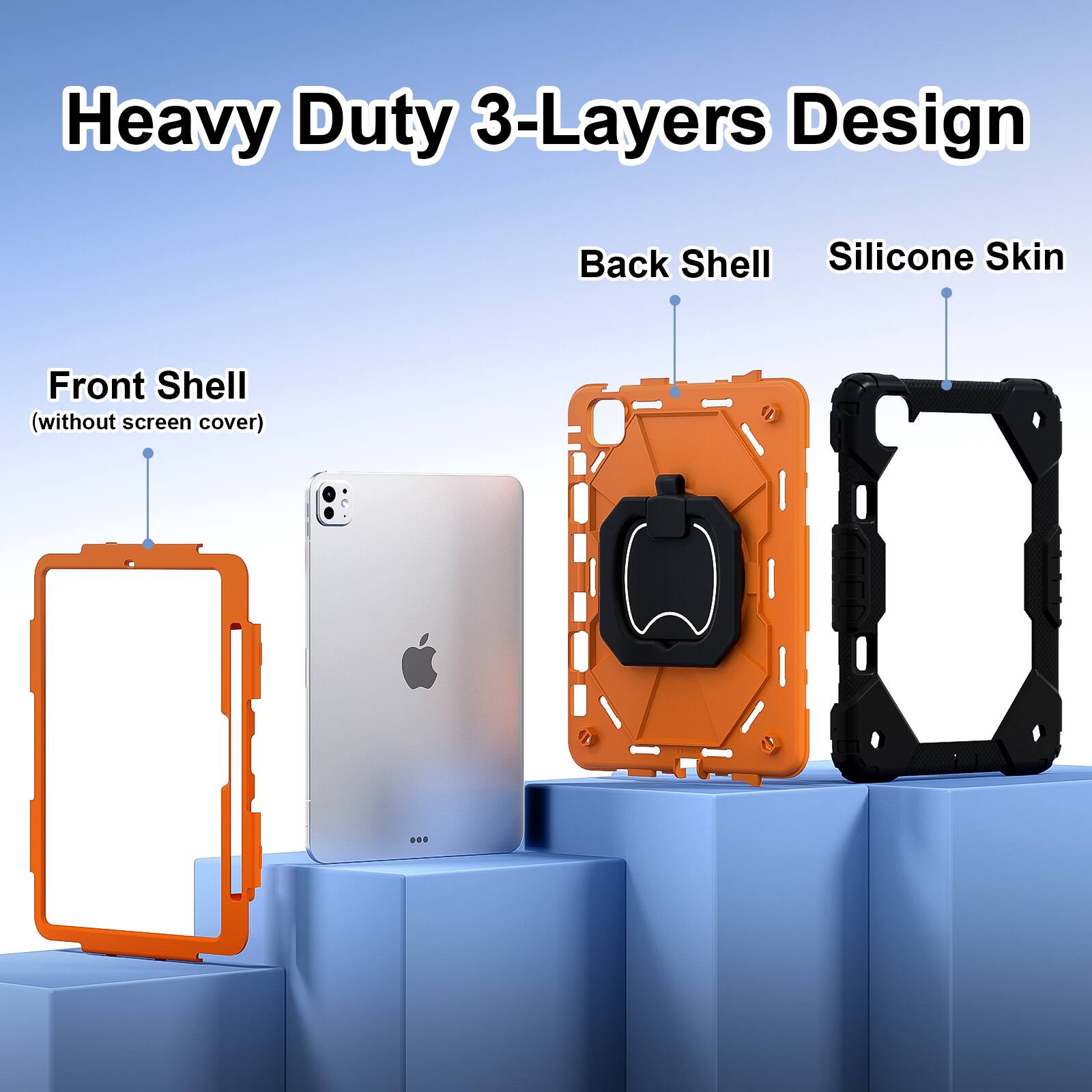Heavy Duty 3-Layers Design  
Front Shell (without screen cover)  
Back Shell  
Silicone Skin