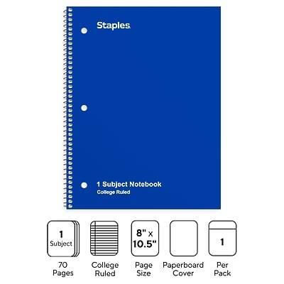 Staples

1 Subject Notebook  
College Ruled

1 Subject  
70 Pages  
College Ruled  
8" x 10.5" Page Size  
Paperboard Cover  
1 Per Pack