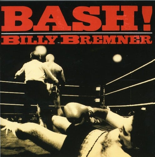 Billy Bremner - Bash   - COMPACT DISCS [CD] price history on PriceWatchPro