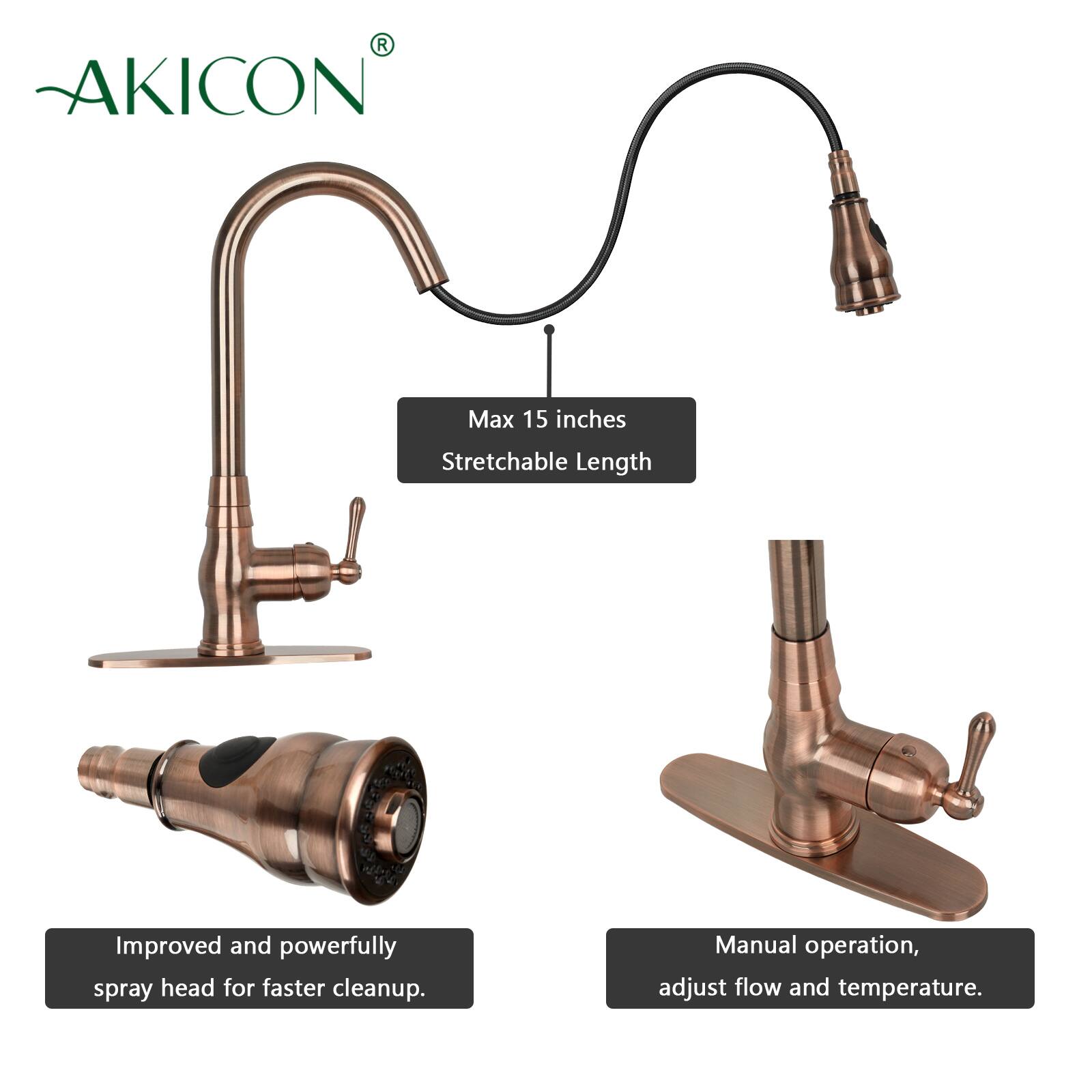 AKICON Max 15 inches Stretchable Length  
Improved and powerfully spray head for faster cleanup.  
Manual operation, adjust flow and temperature.