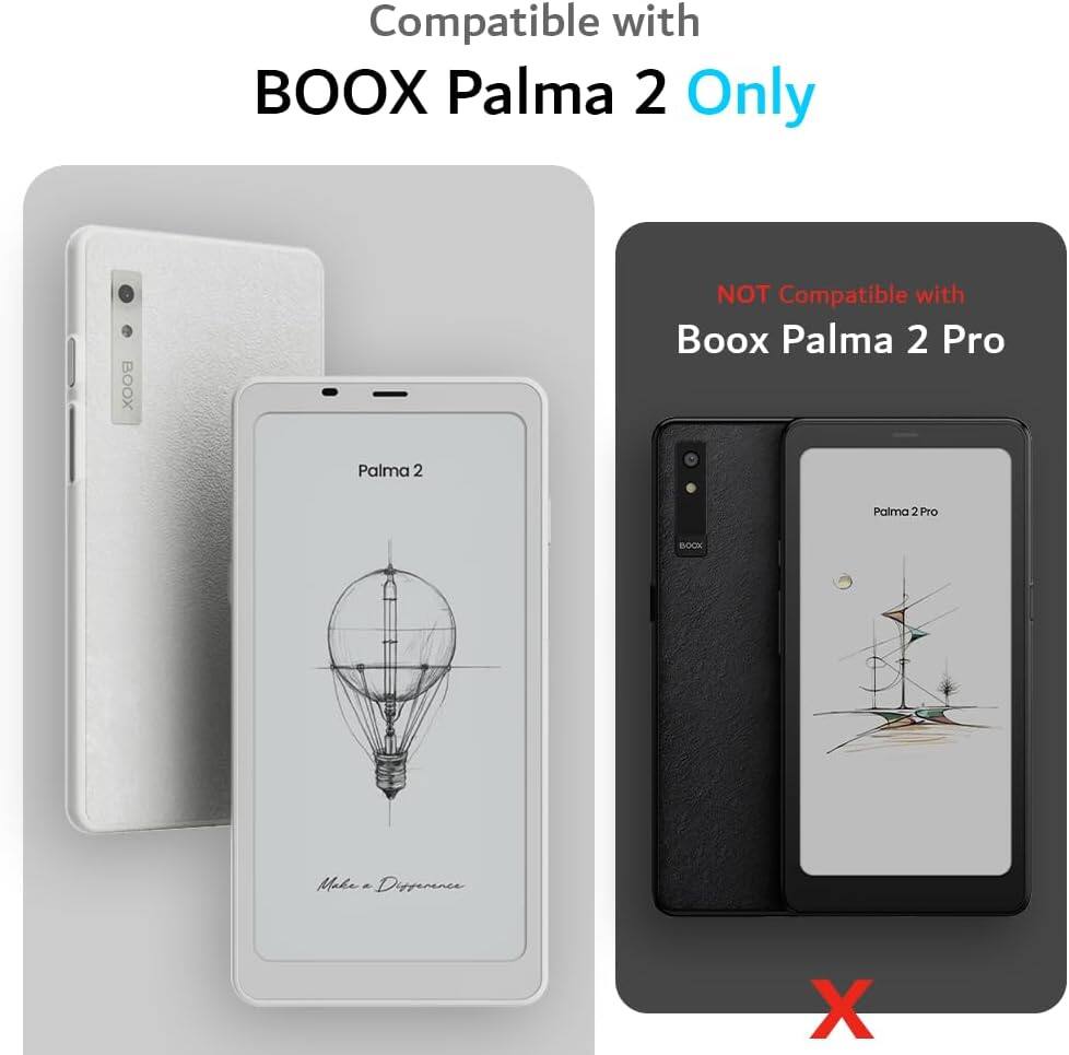 Compatible with BOOX Palma 2 Only  
NOT Compatible with Boox Palma 2 Pro