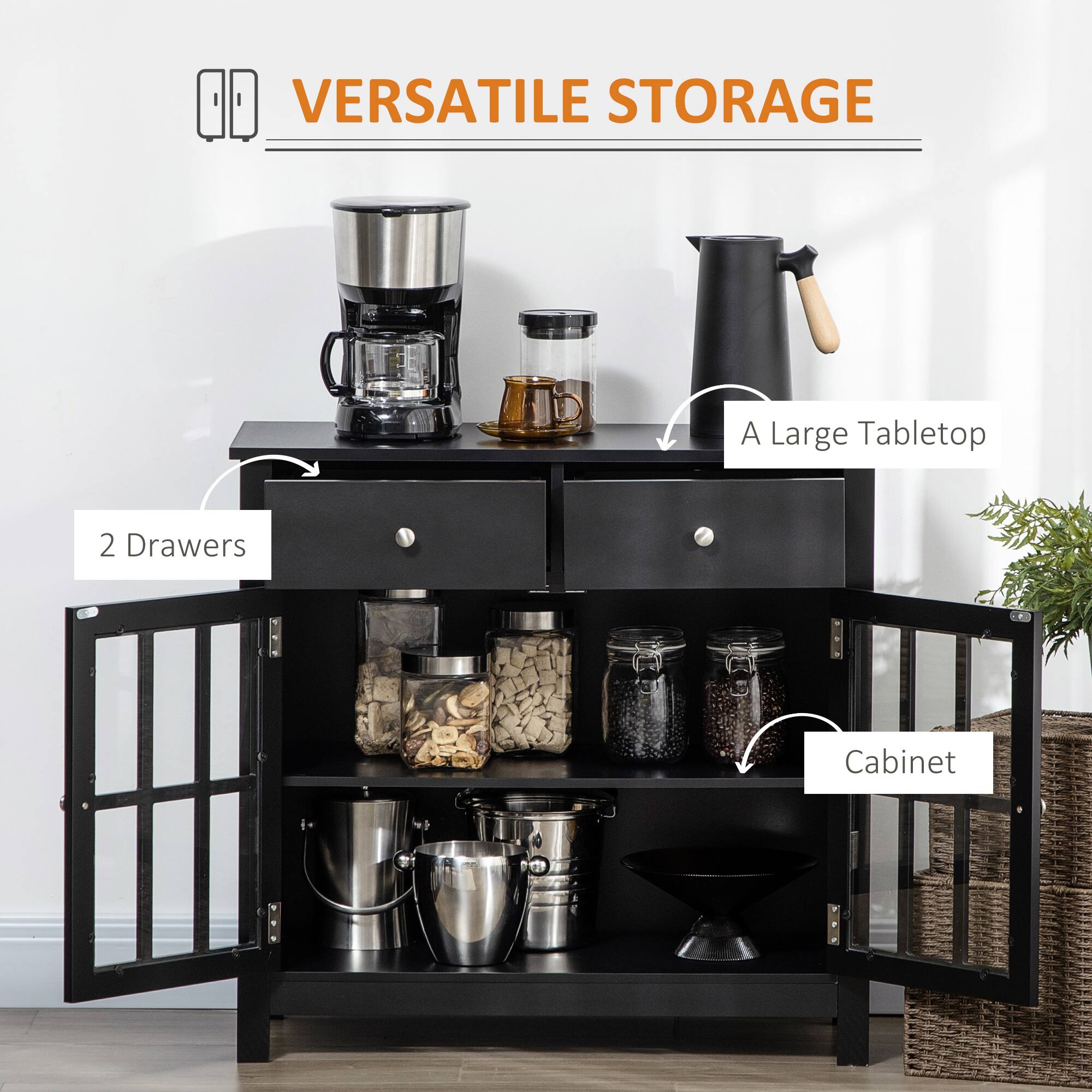 VERSATILE STORAGE
A Large Tabletop
2 Drawers
Cabinet