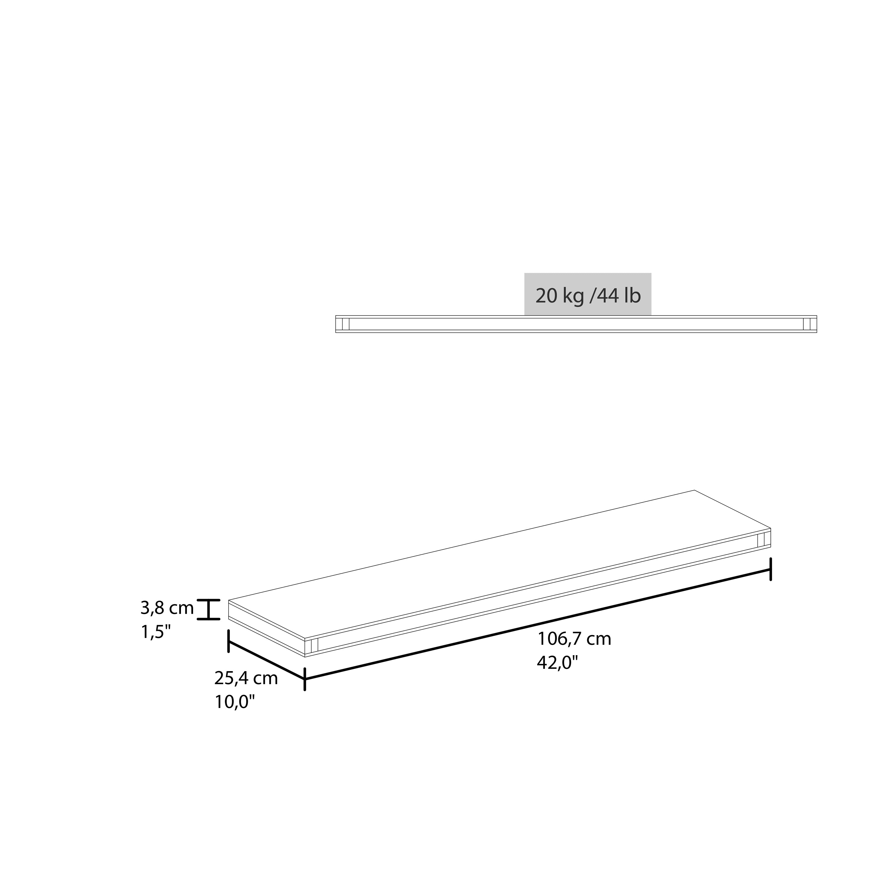 20 kg / 44 lb

3,8 cm | 1,5"  
25,4 cm | 10,0"  
106,7 cm | 42,0"