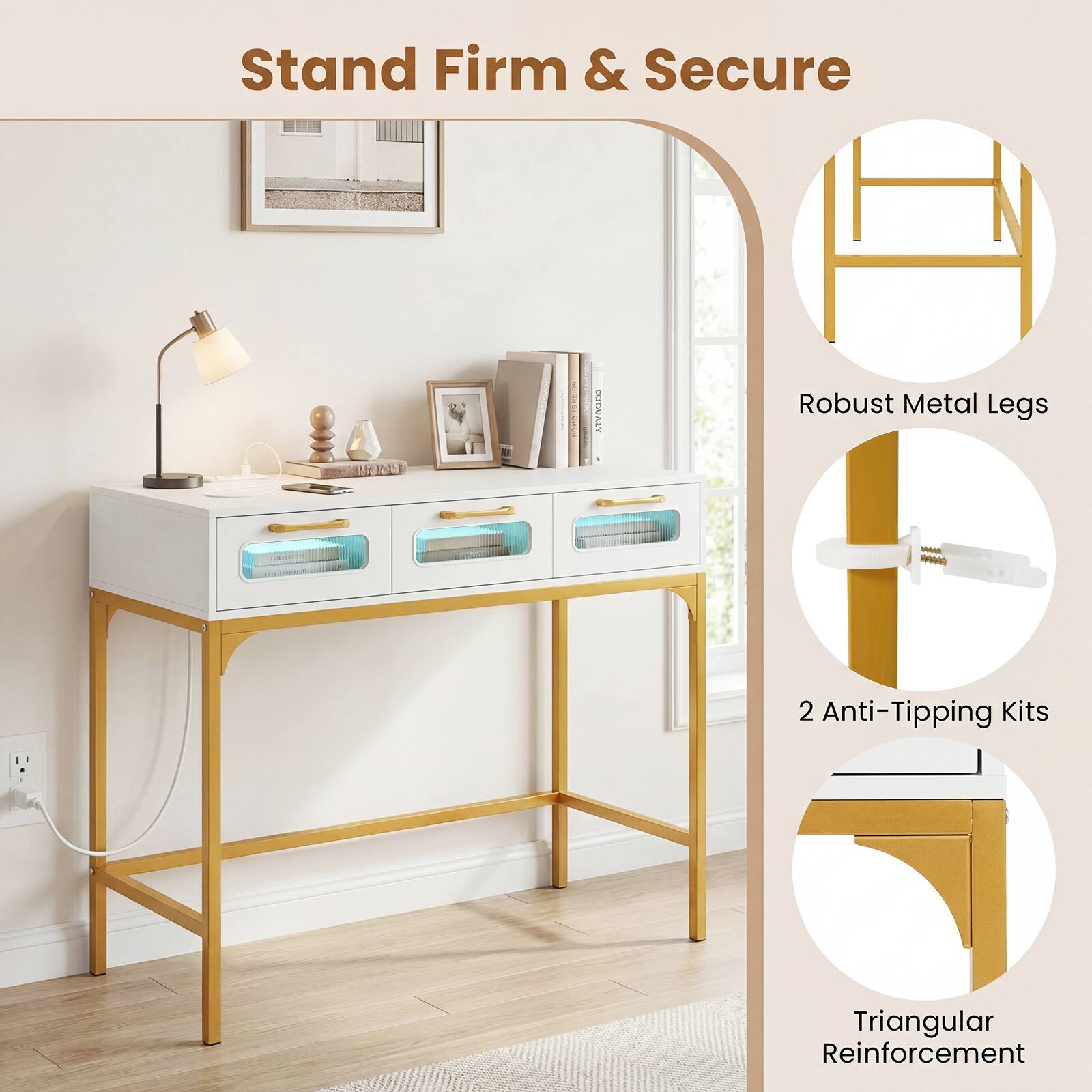 Stand Firm & Secure

- Robust Metal Legs
- 2 Anti-Tipping Kits
- Triangular Reinforcement