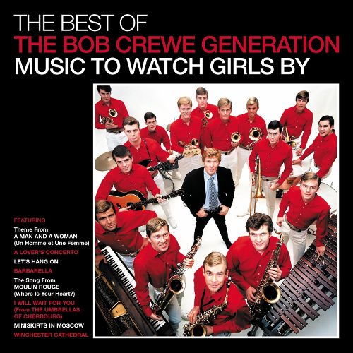  The Best of the Bob Crewe Generation: Music to Watch Girls By [CD]