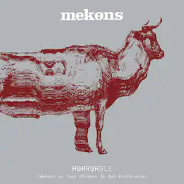 The Mekons - Horrorble - Mekons vs Tony Maimone In Dub Conference - WHITE VINYL - VINYL LP