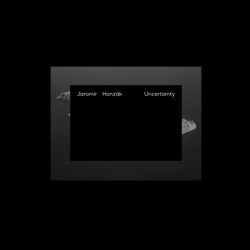 Jaromír Honzák
Uncertainty
